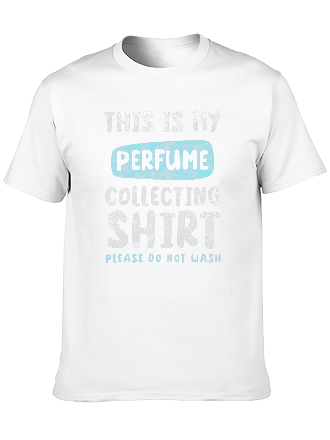 Perfume Collecting Shirt - Novelty Graphic Tee