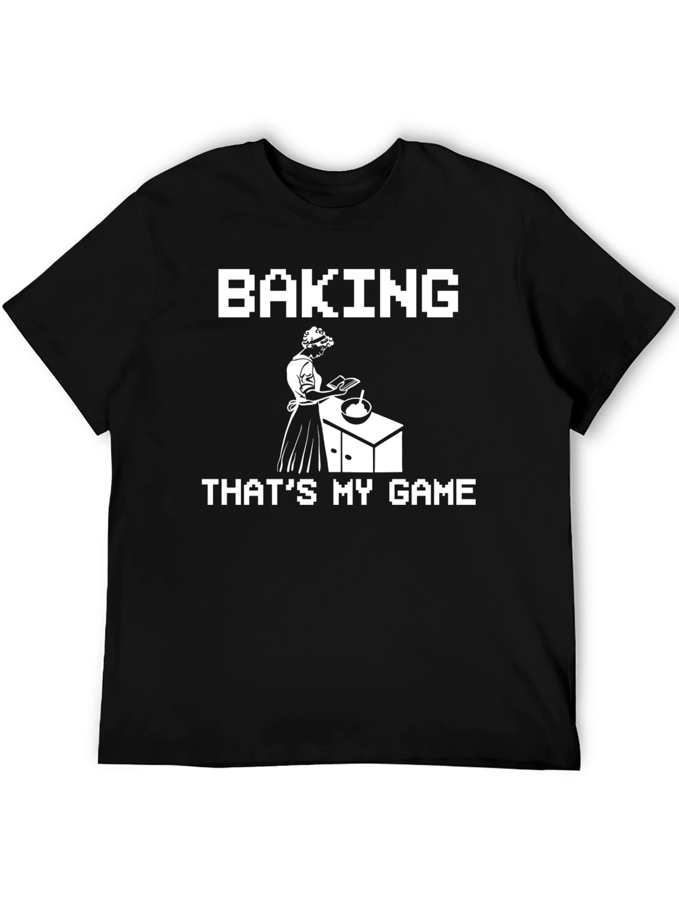 Baking is My Game T-Shirt