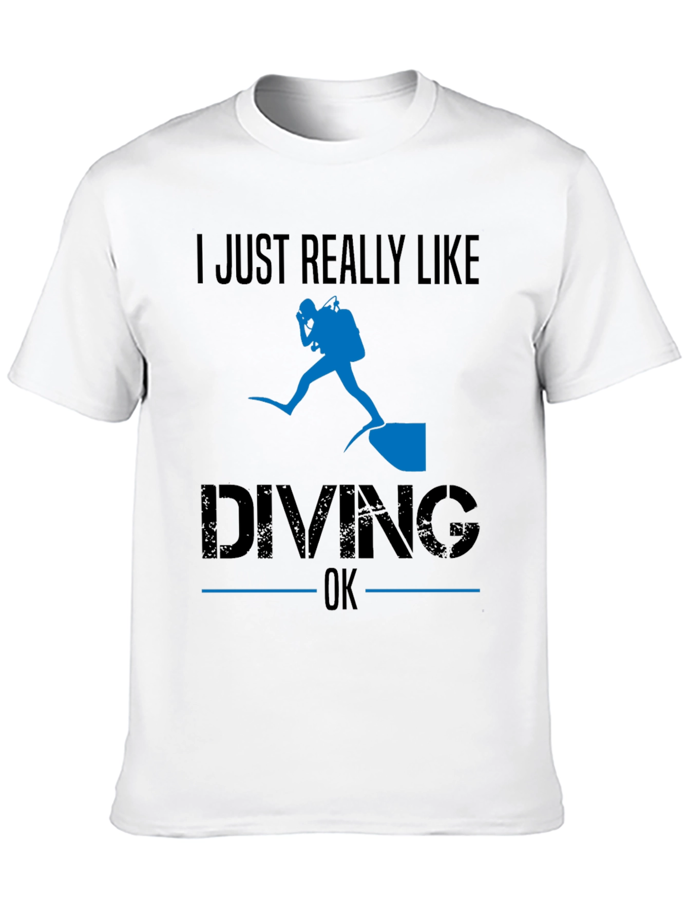 I Just Really Like Diving OK T-Shirt