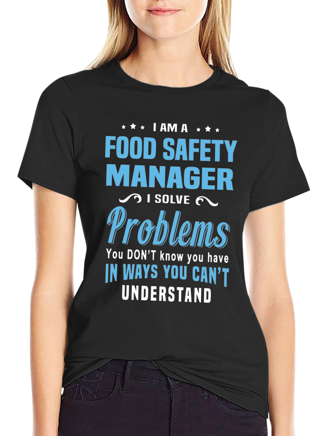 Food Safety Manager T-Shirt: I Solve Problems