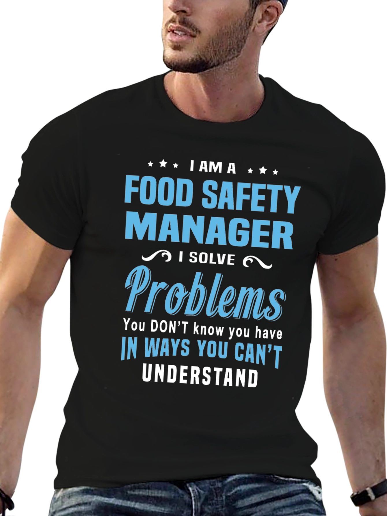 Food Safety Manager T-Shirt: I Solve Problems