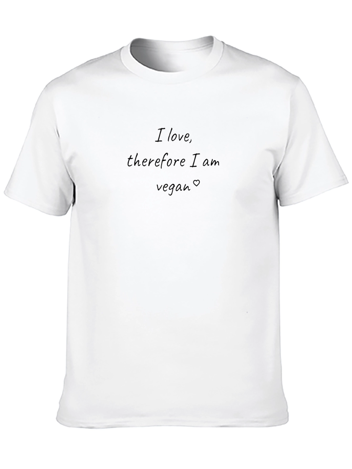 I Love Therefore I Am Vegan T-Shirt