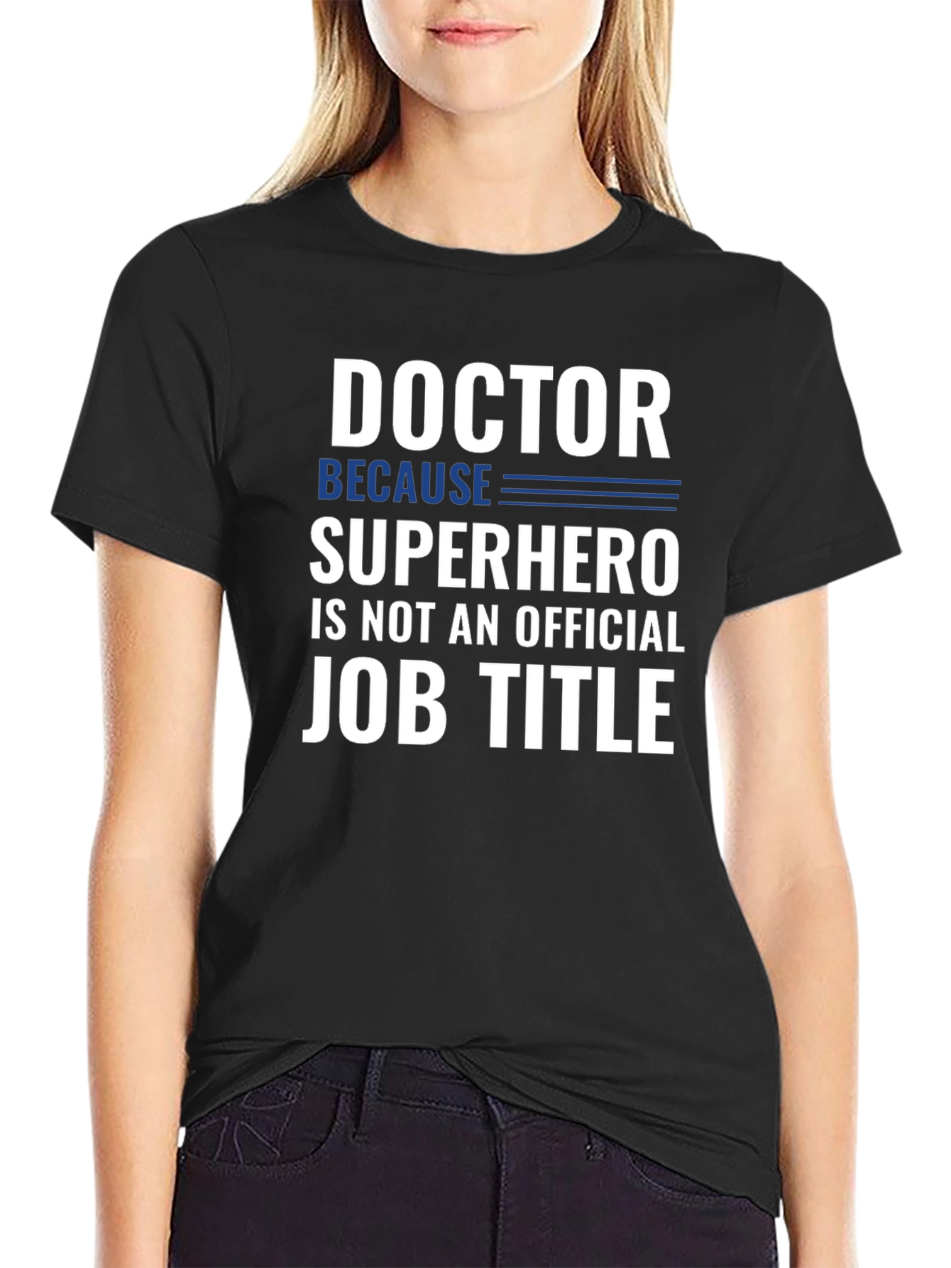 Doctor Superhero Job Title Funny Graphic T-Shirt