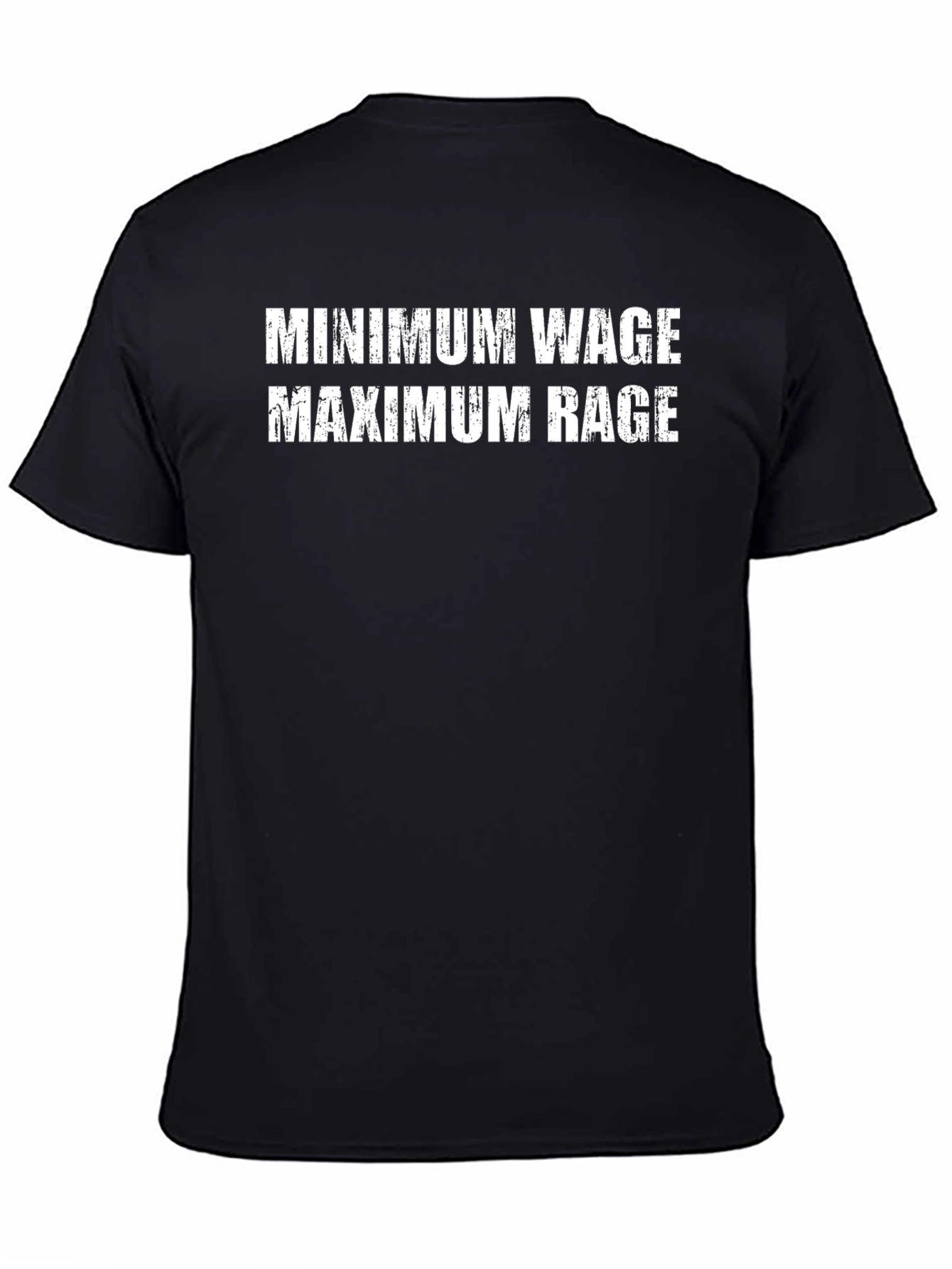 Minimum Wage Maximum Rage Graphic T-Shirt