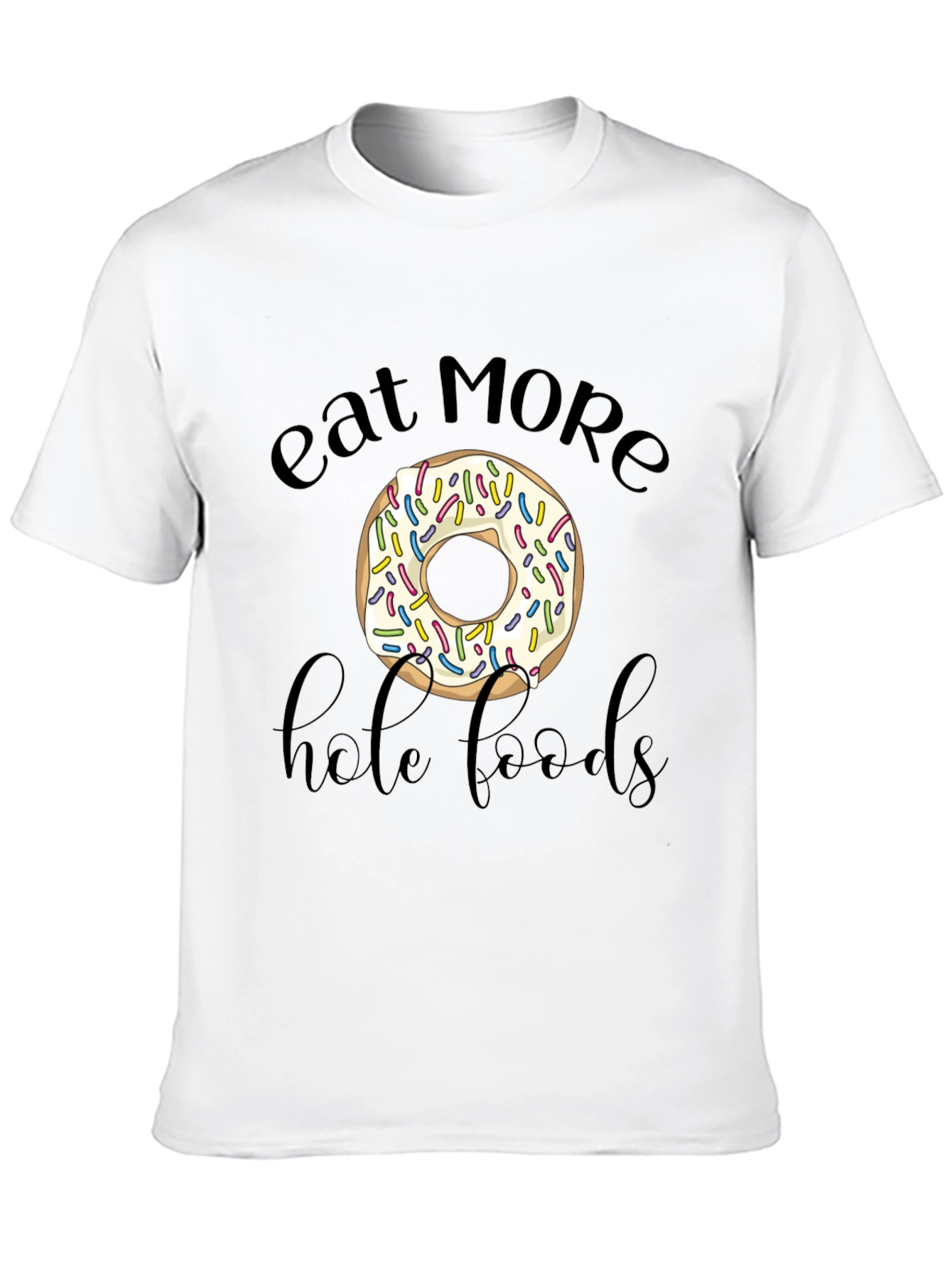 Eat More Hole Foods Donut Graphic Tee