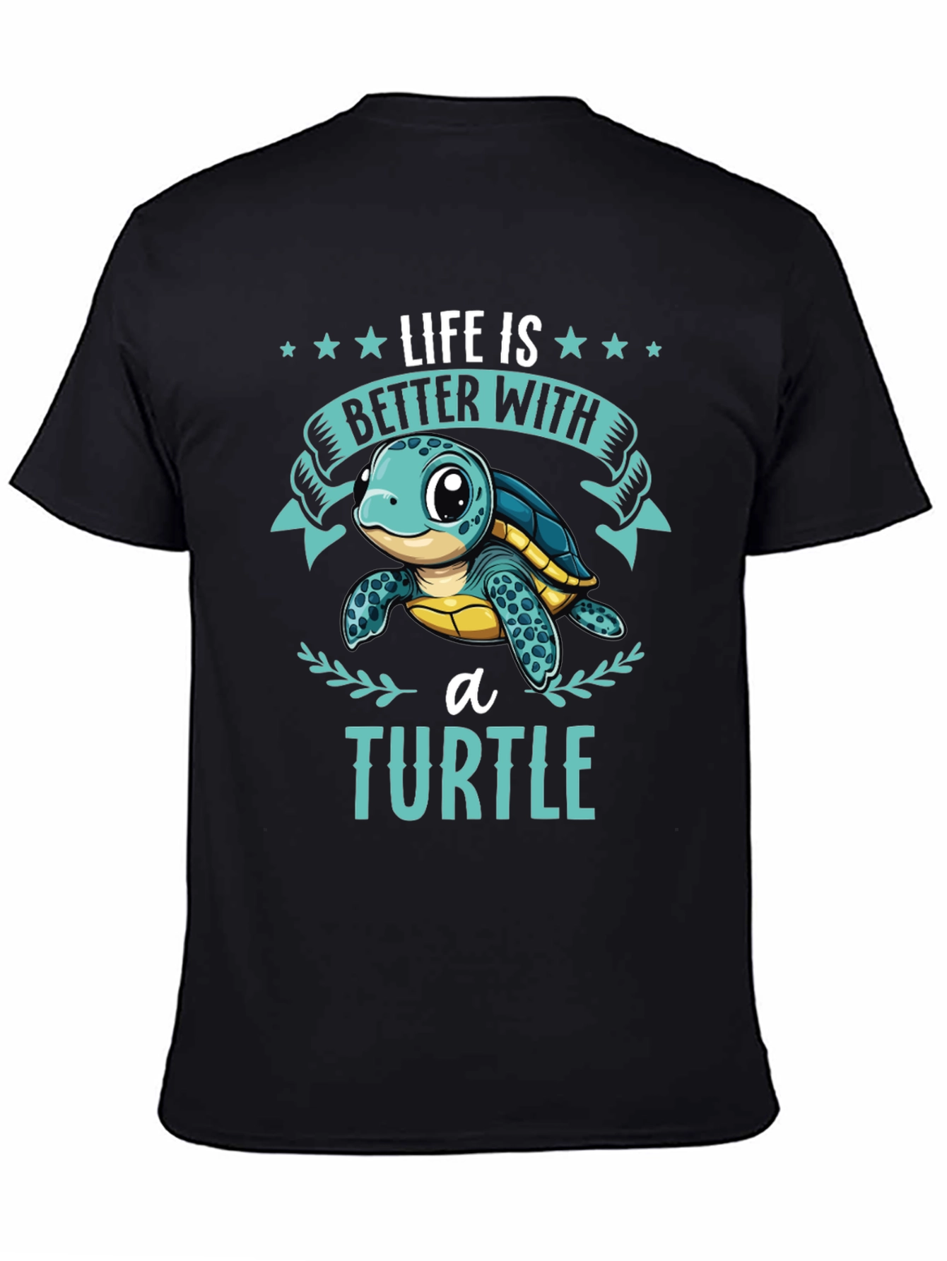 Life is Better with a Turtle Graphic T-Shirt