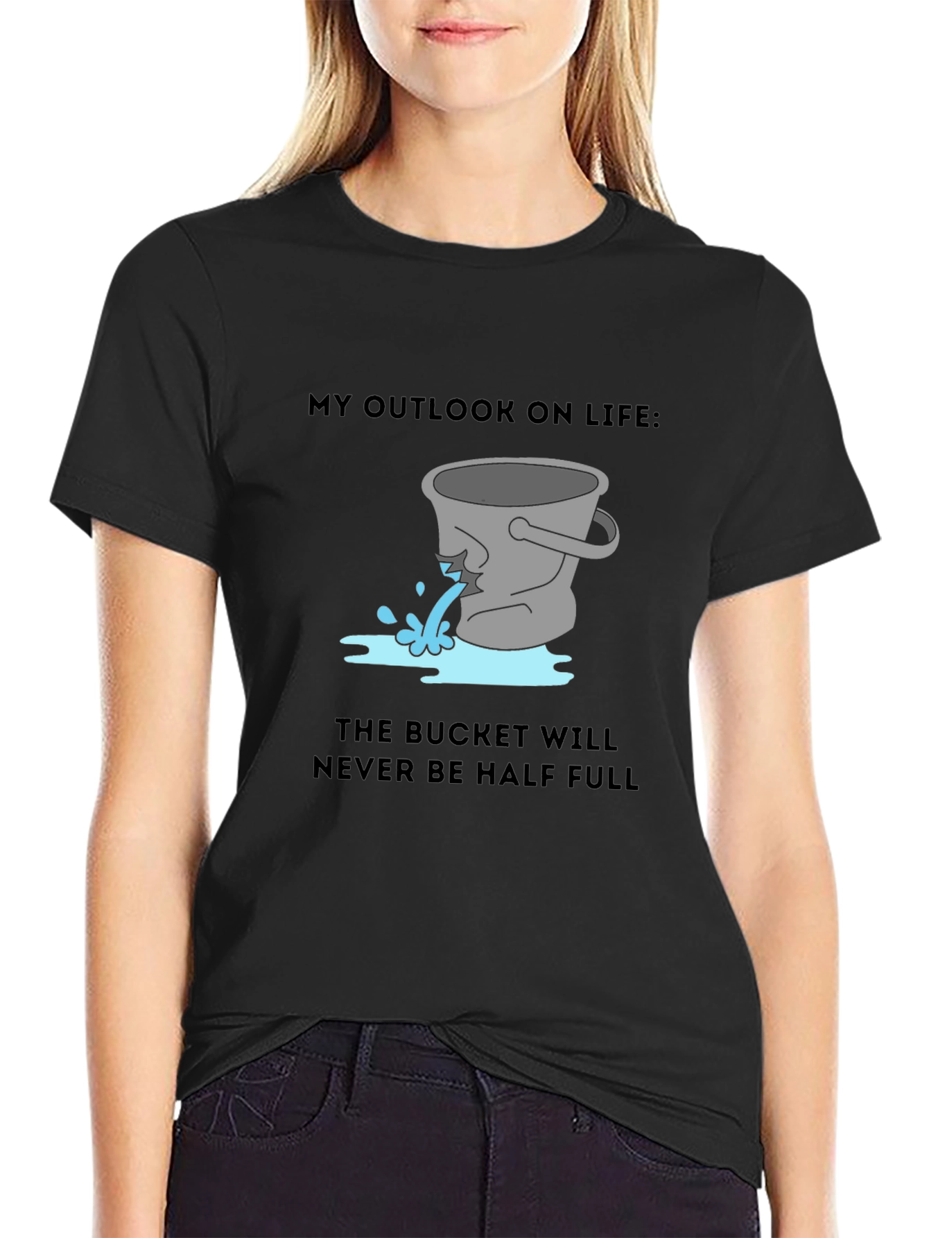 Leaky Bucket Outlook Tee - Pessimists Delight!