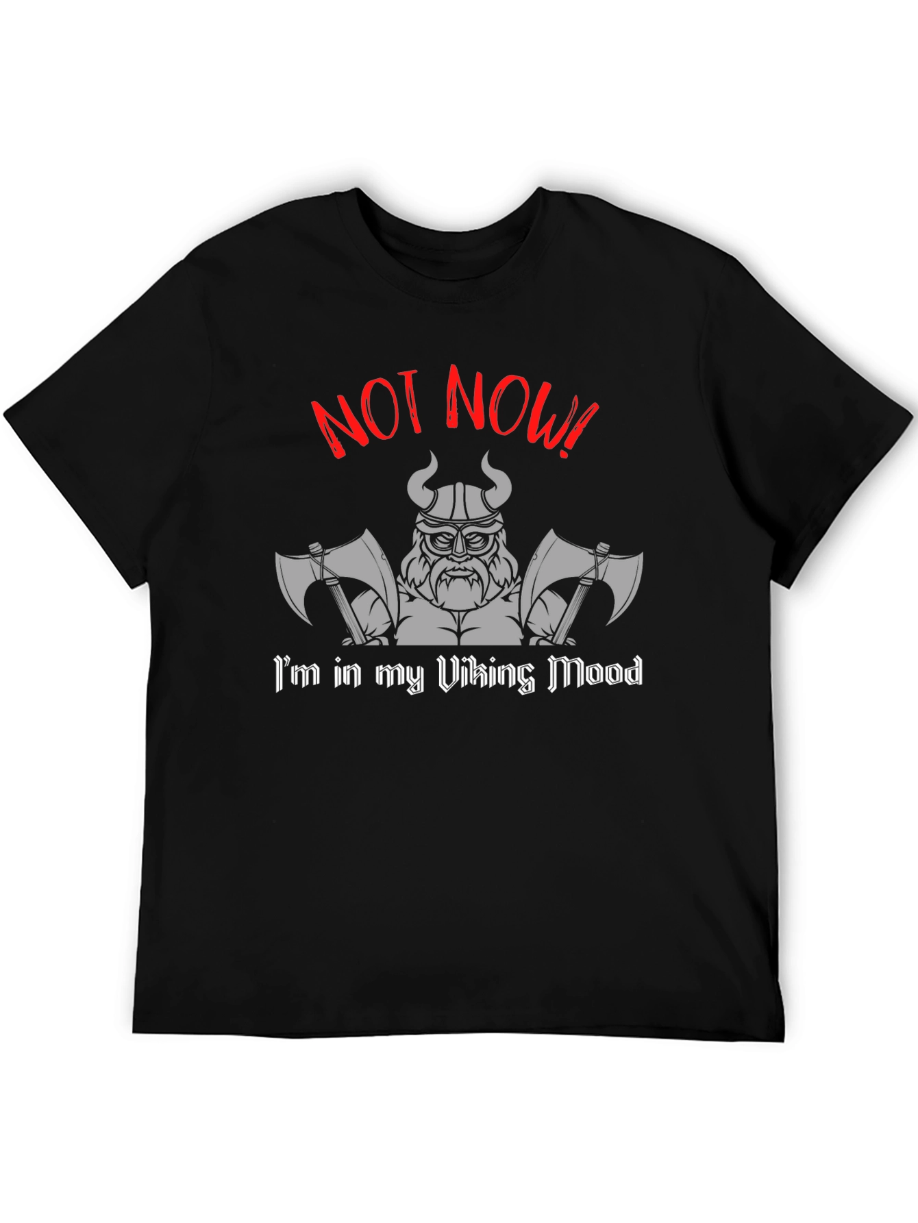 Viking Mood Black T-Shirt - Not Now!