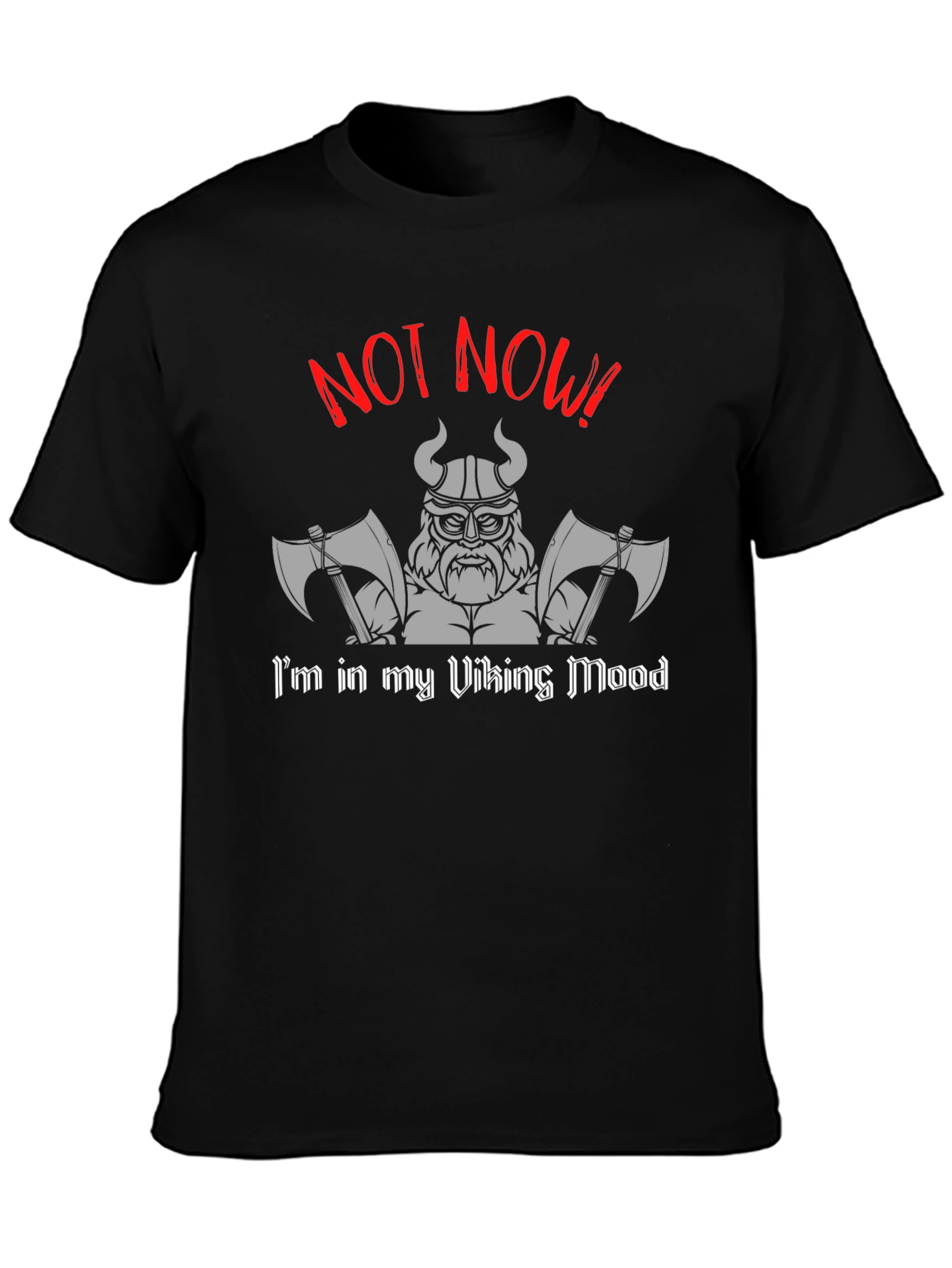 Viking Mood Black T-Shirt - Not Now!
