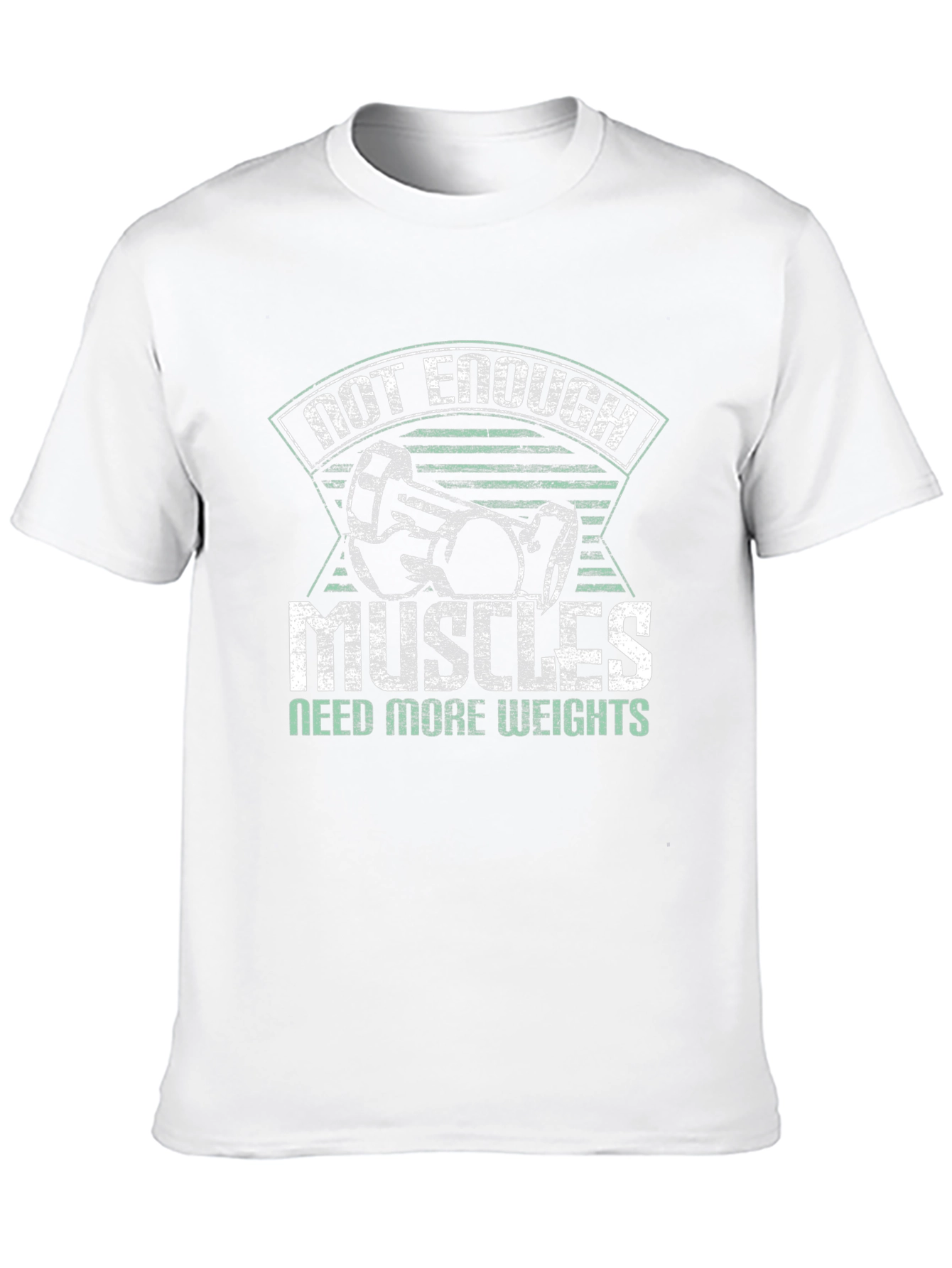 Not Enough Muscles Need More Weights T-Shirt