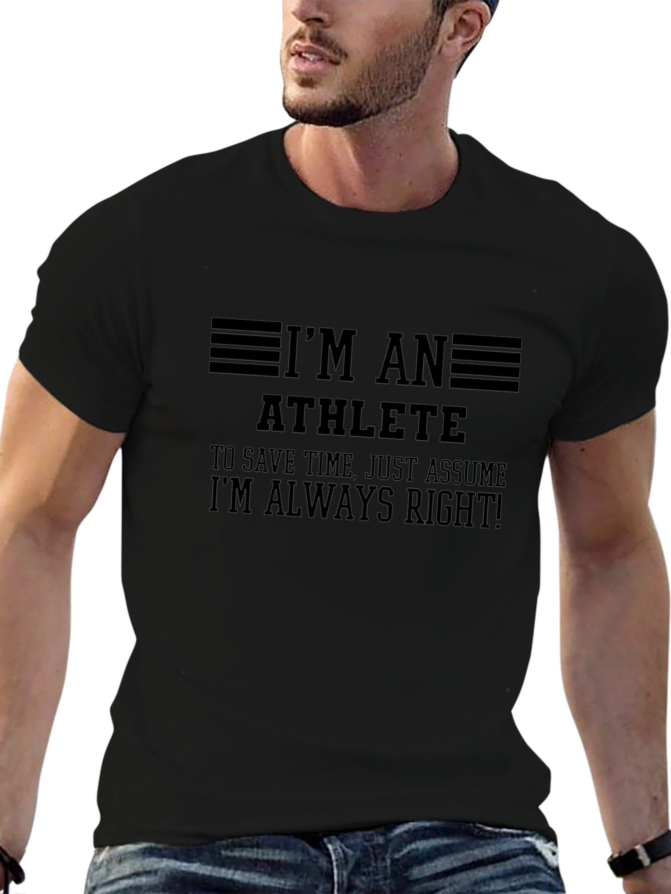 Im An Athlete Always Right! Black T-Shirt