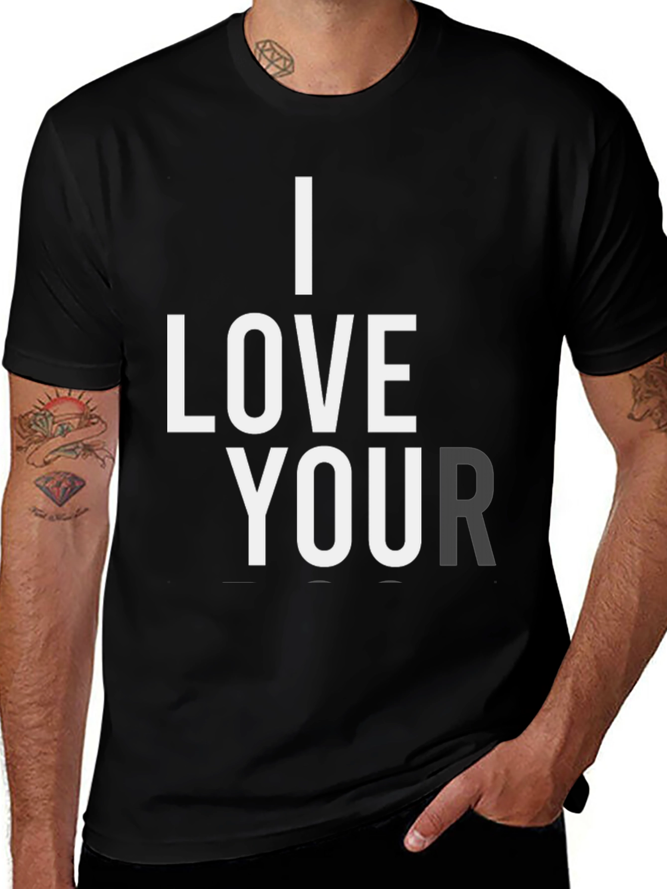 I Love Your T-Shirt - Black Graphic Tee