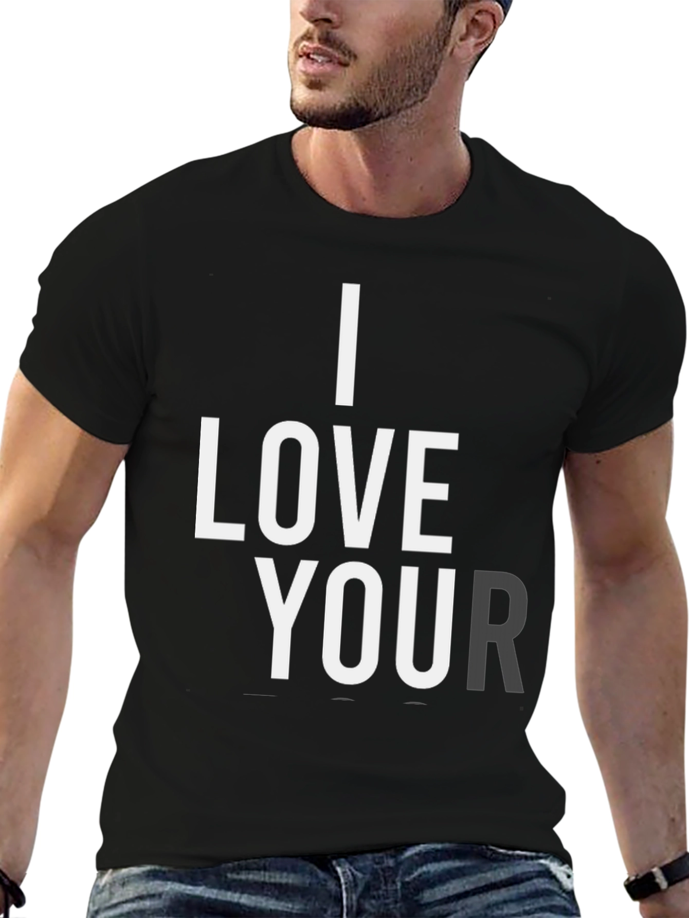 I Love Your T-Shirt - Black Graphic Tee