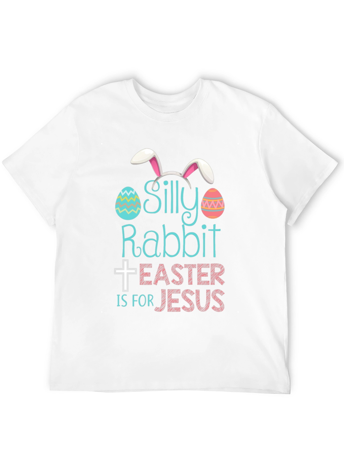 Silly Rabbit Easter T-Shirt - Jesus Holiday Tee