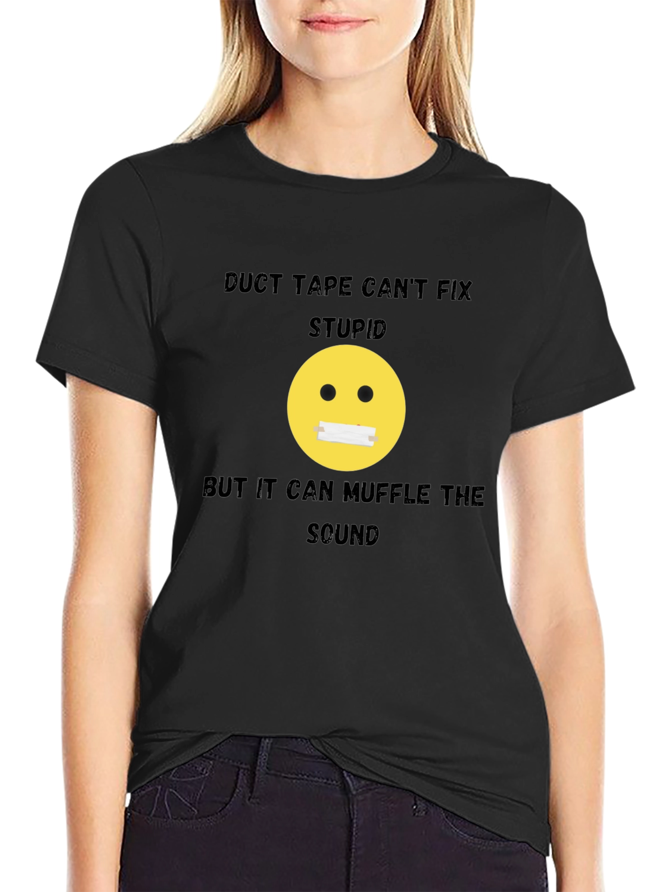 Duct Tape Cant Fix Stupid Graphic T-Shirt