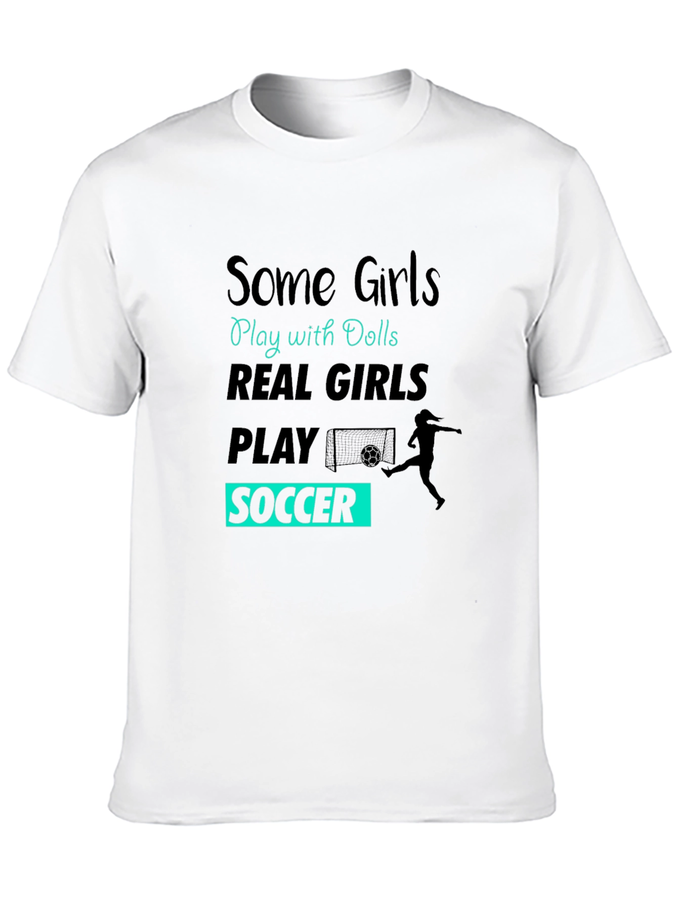 Real Girls Play Soccer Graphic T-Shirt