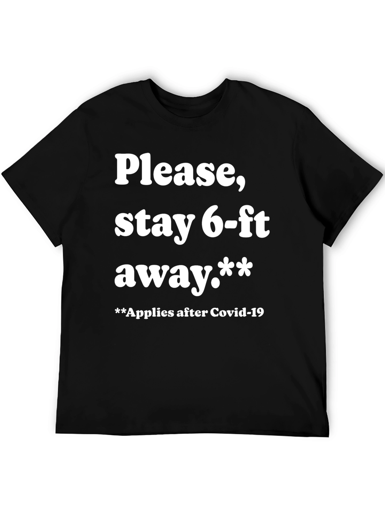 Funny Stay 6-ft Away Graphic Tee