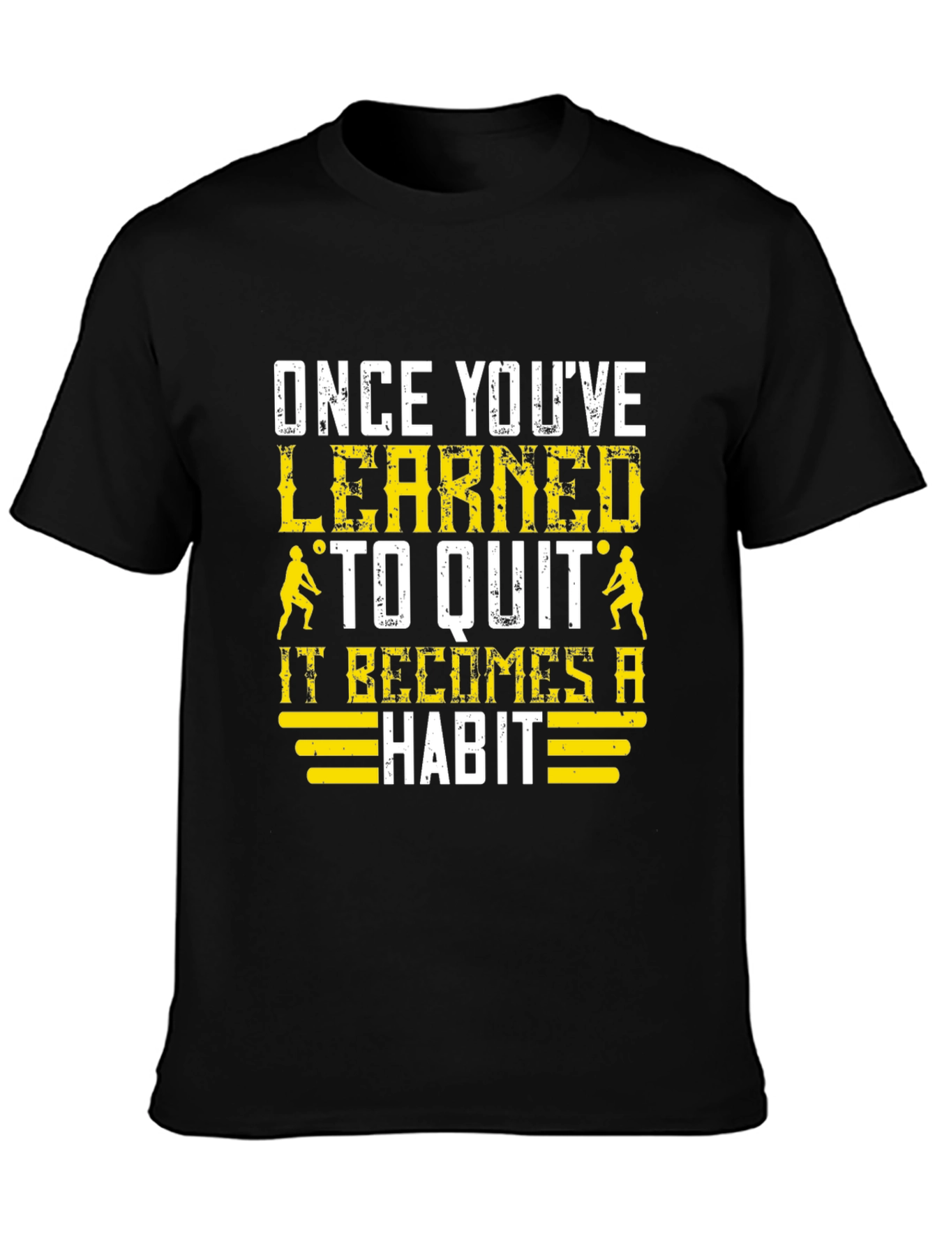Volleyball T-Shirt: Once Youve Learned to Quit