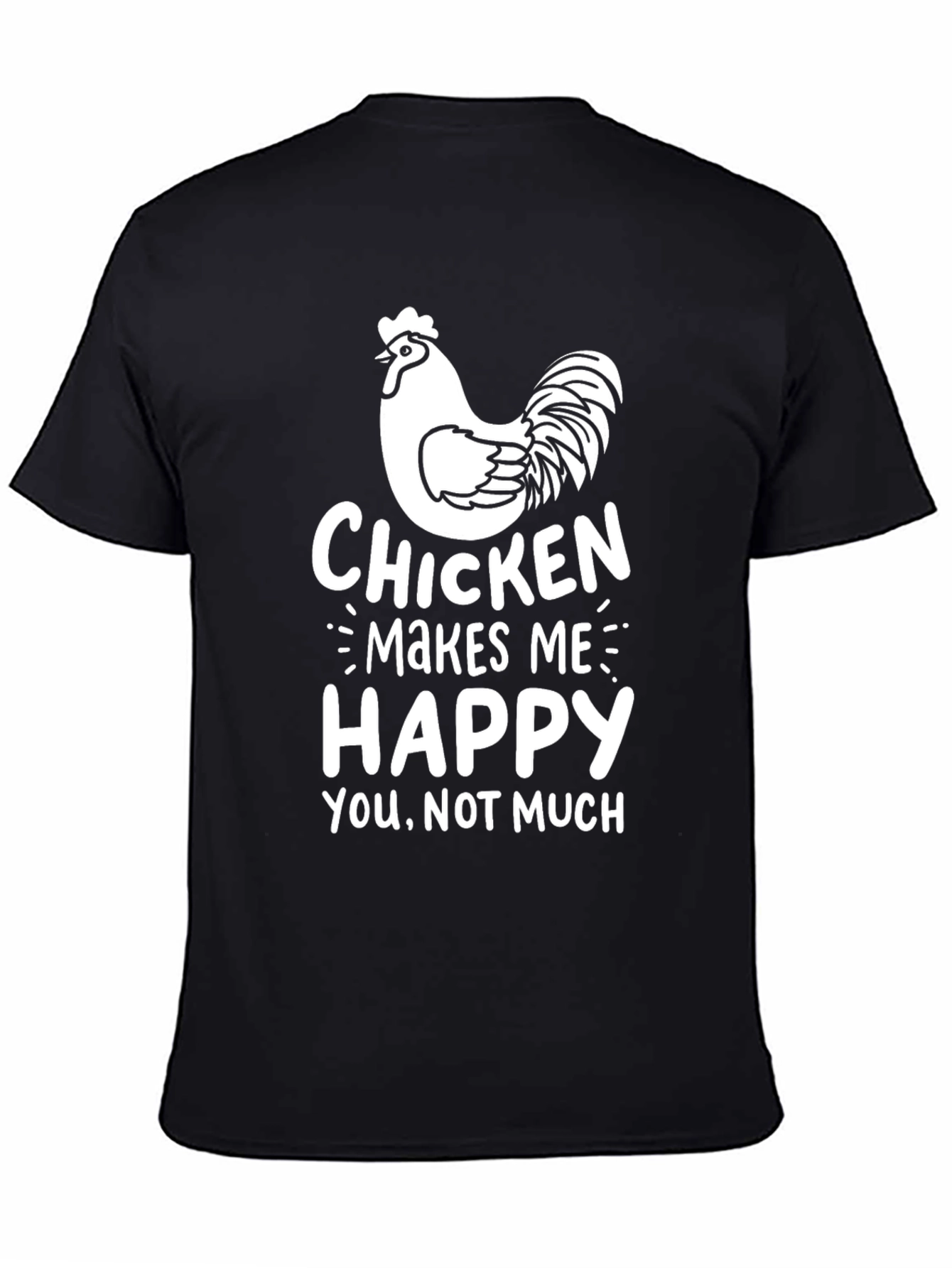 Funny Chicken Makes Me Happy T-Shirt