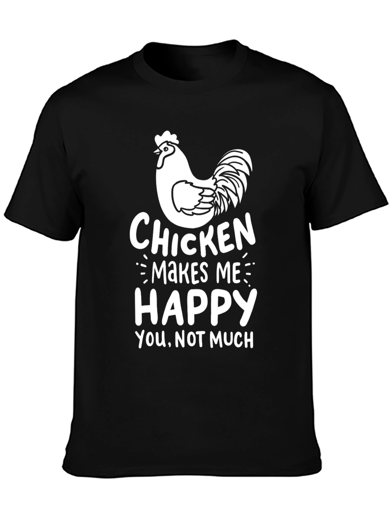 Funny Chicken Makes Me Happy T-Shirt