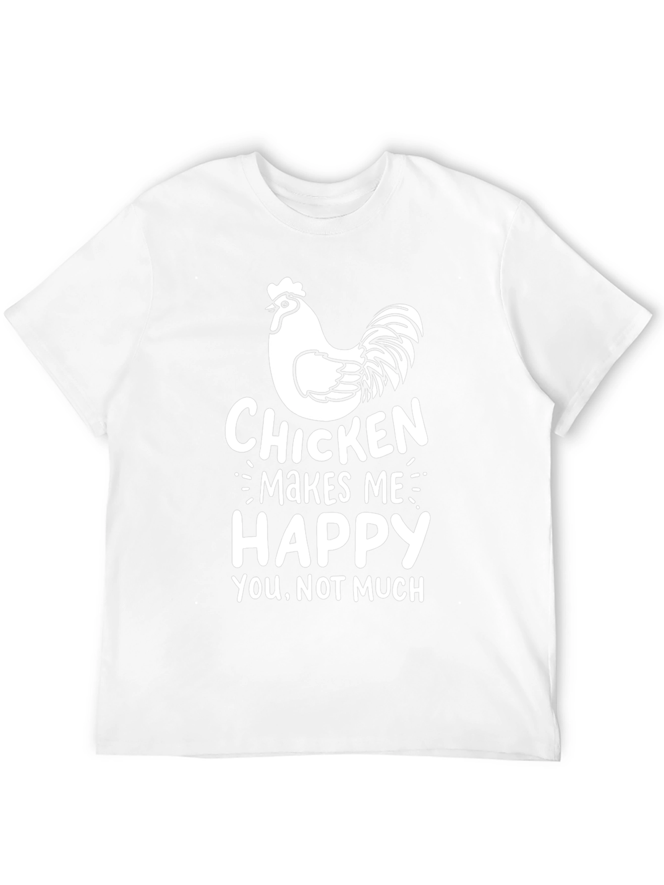Funny Chicken Makes Me Happy T-Shirt