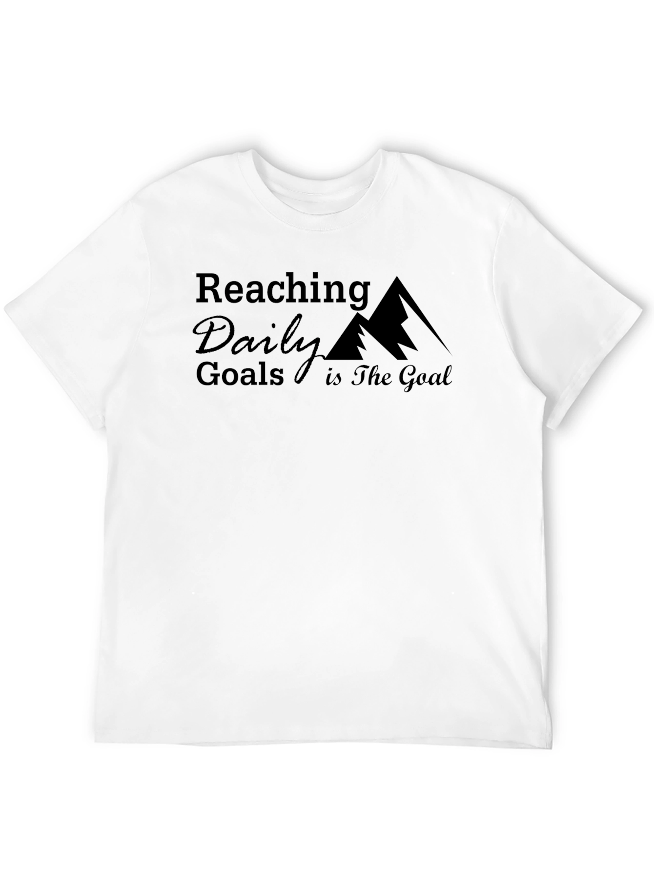 Reaching Daily Goals T-Shirt