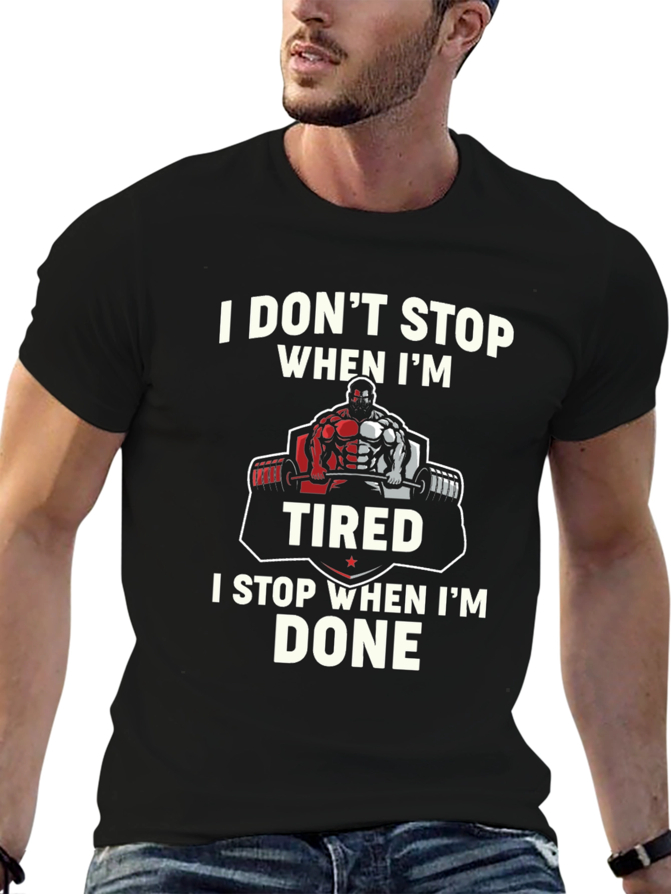 Weightlifting T-Shirt - I Dont Stop When Im Tired