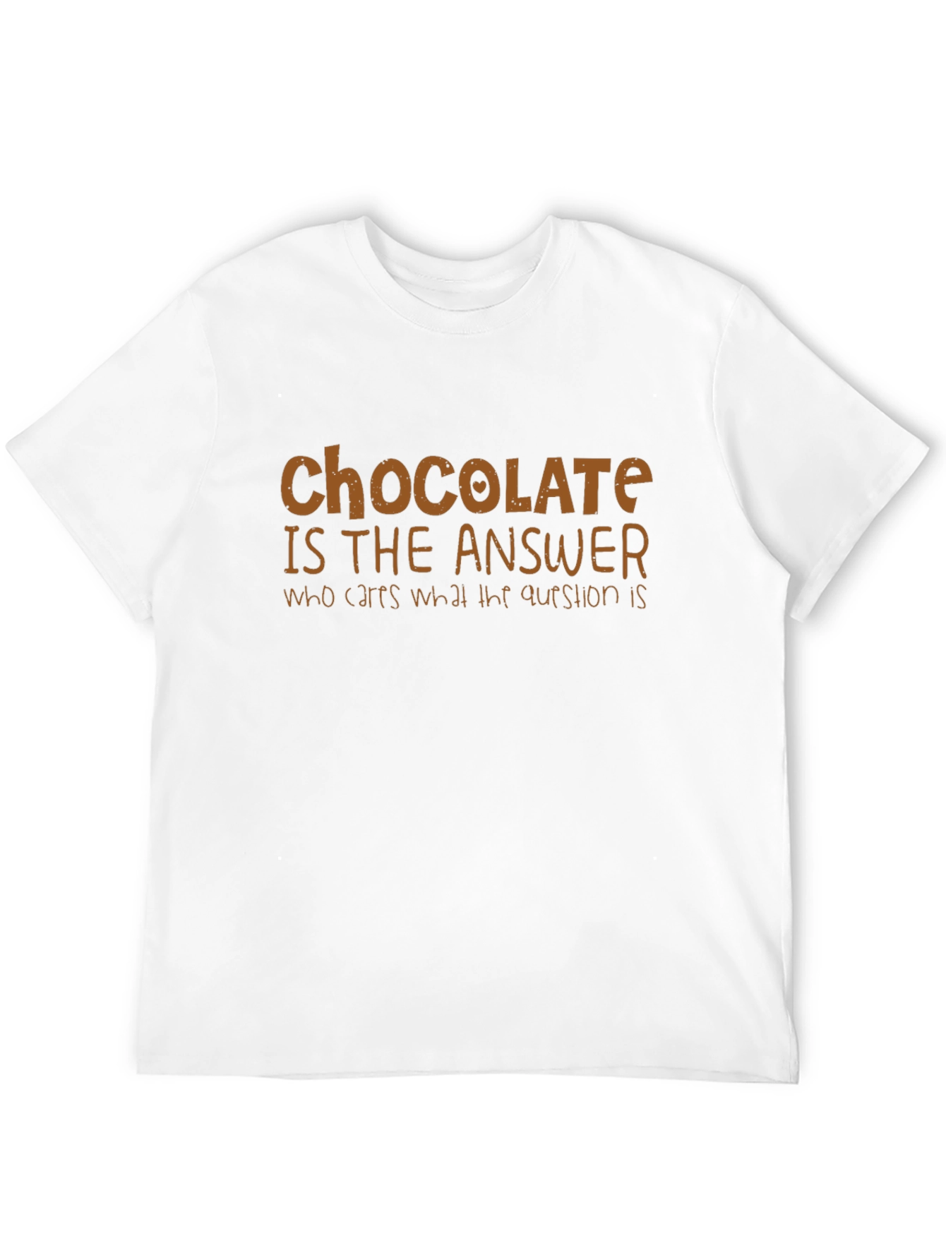Chocolate is the Answer Graphic T-Shirt