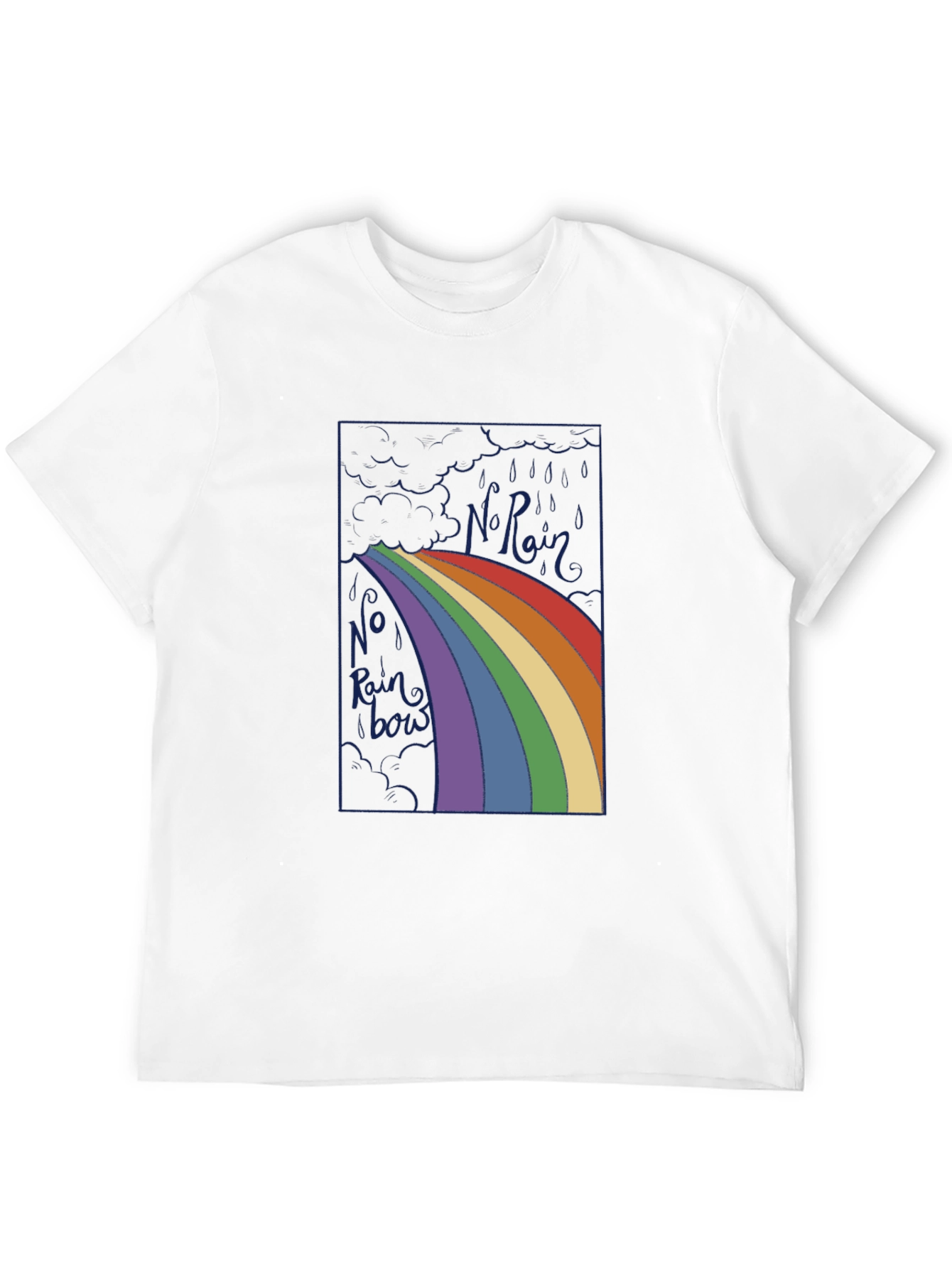 No Rainbow T-Shirt - Graphic Tee for Optimists