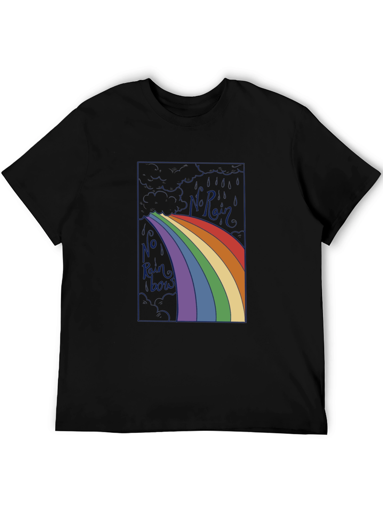 No Rainbow T-Shirt - Graphic Tee for Optimists