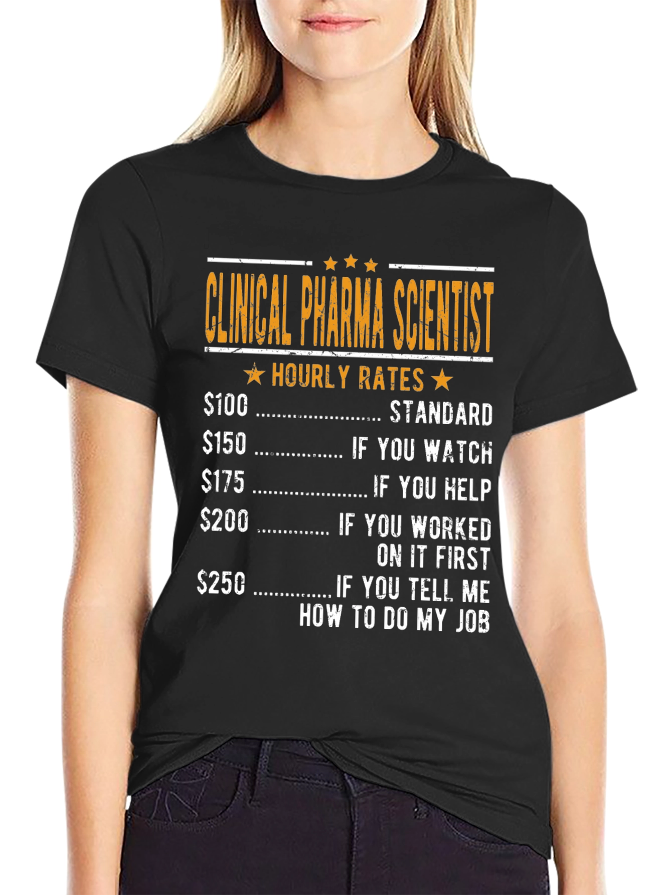 Clinical Pharma Scientist Hourly Rate T-Shirt