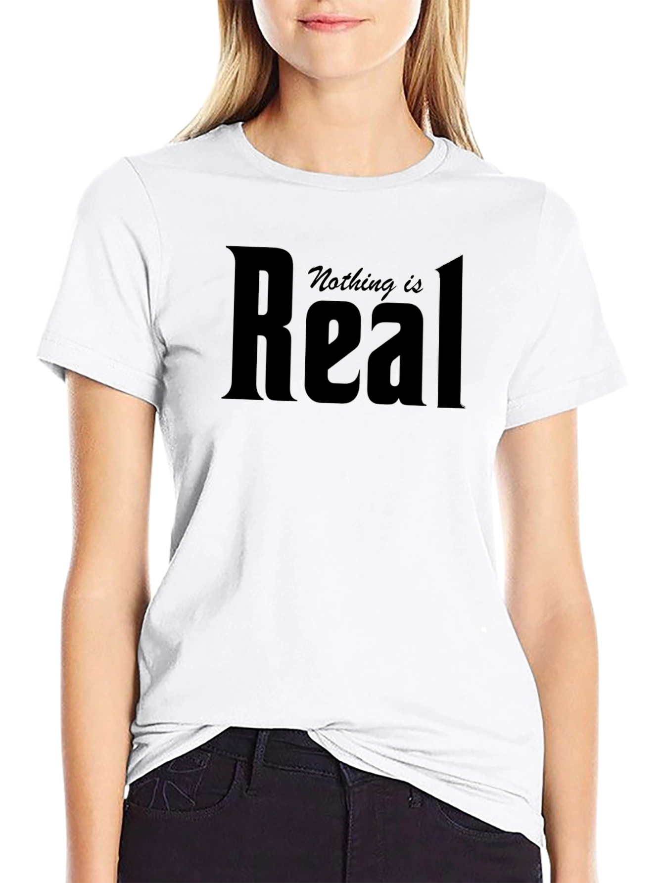 Nothing is Real Black Graphic T-Shirt