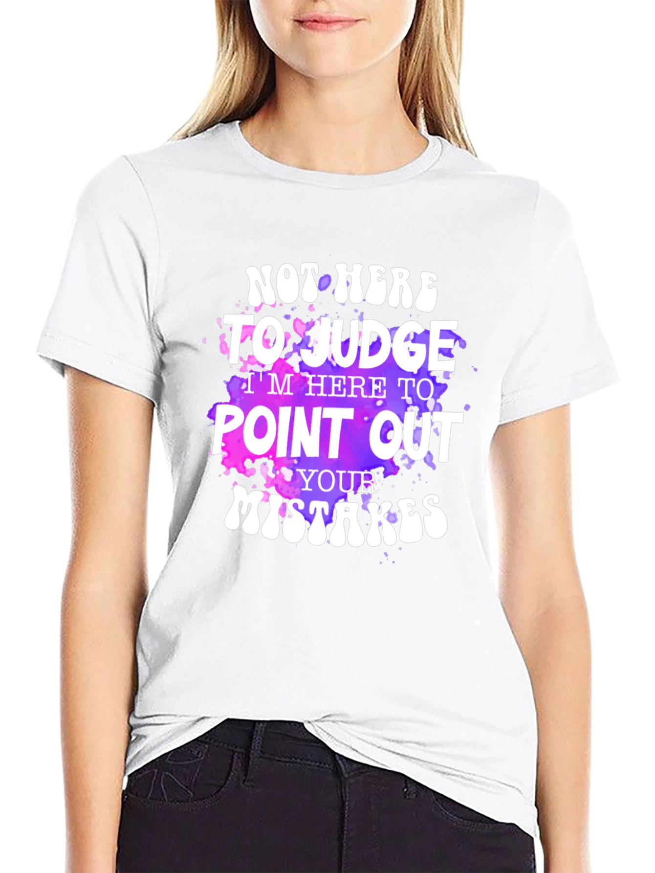 Not Here To Judge Graphic T-Shirt