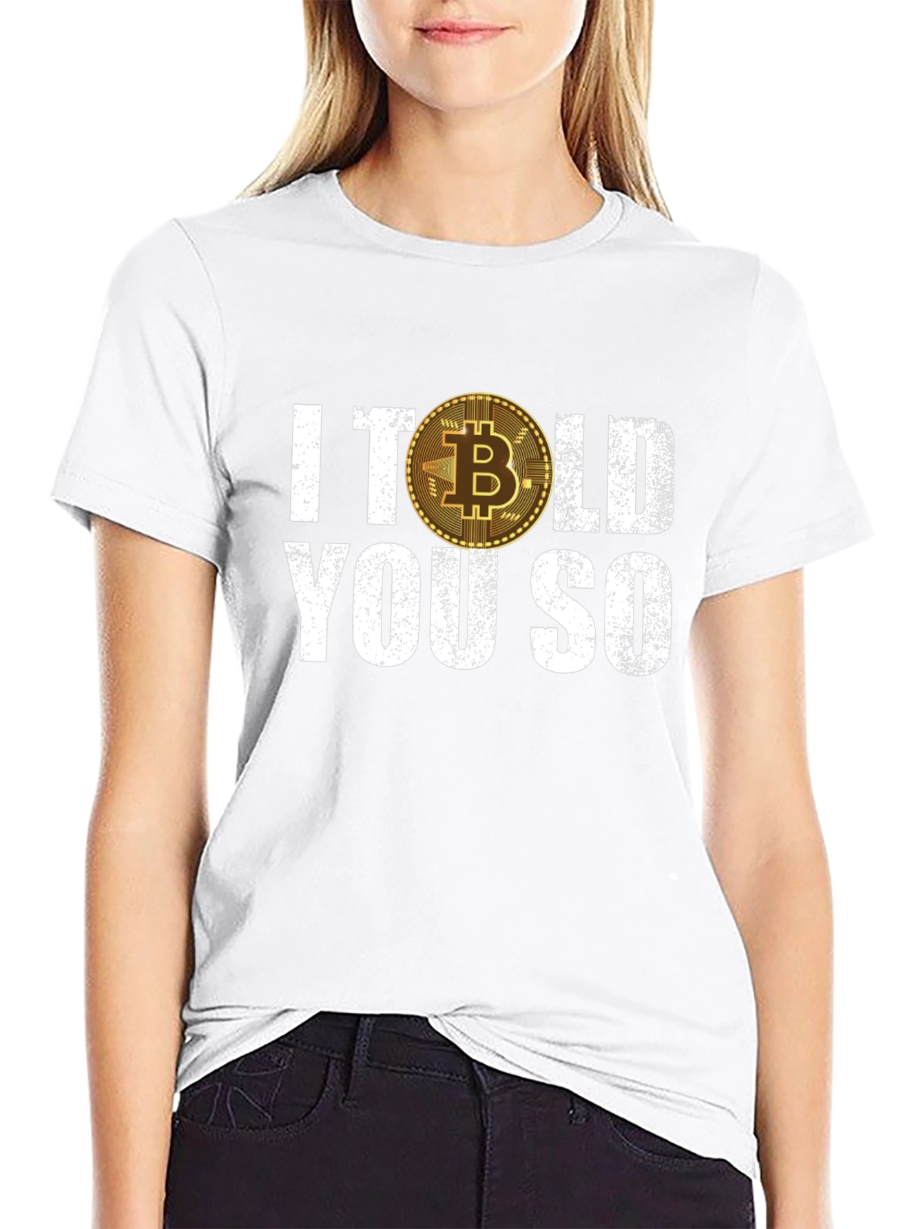 Bitcoin I Told You So Graphic T-Shirt