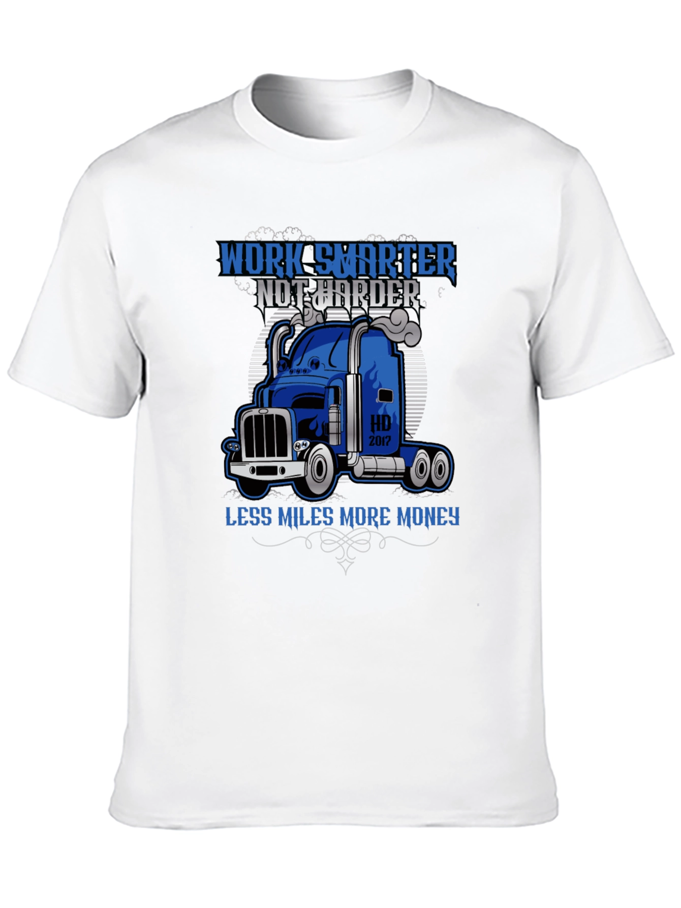 Work Smarter Trucker T-Shirt