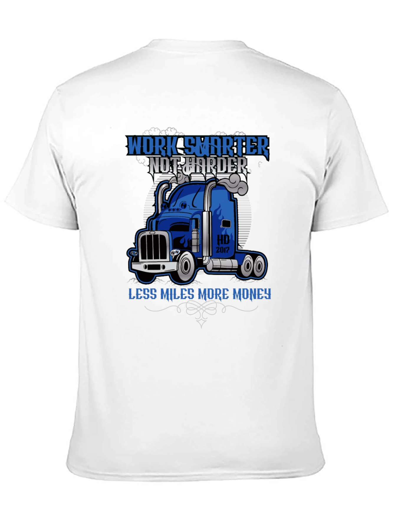 Work Smarter Trucker T-Shirt