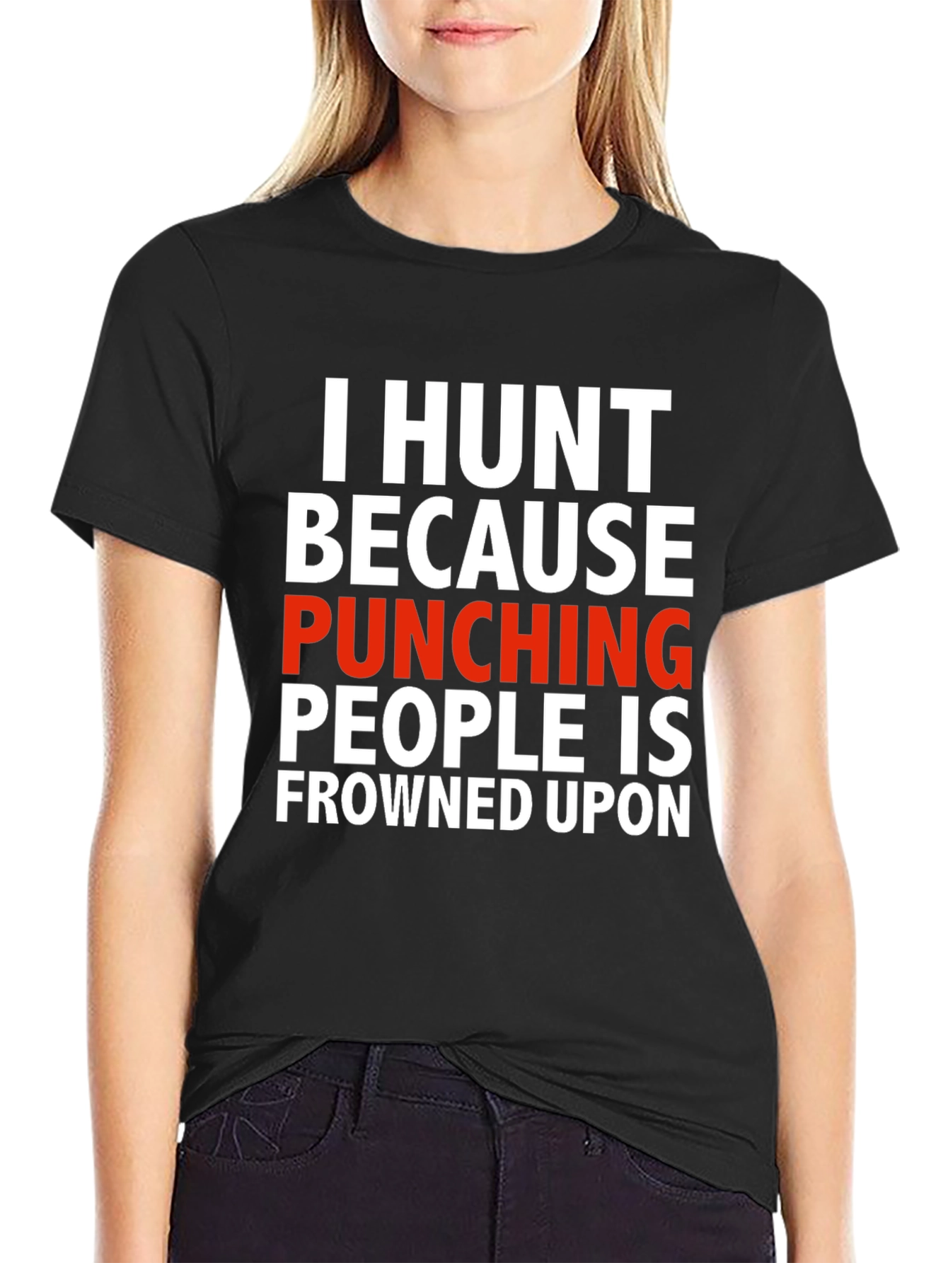 I Hunt Funny Graphic T-Shirt
