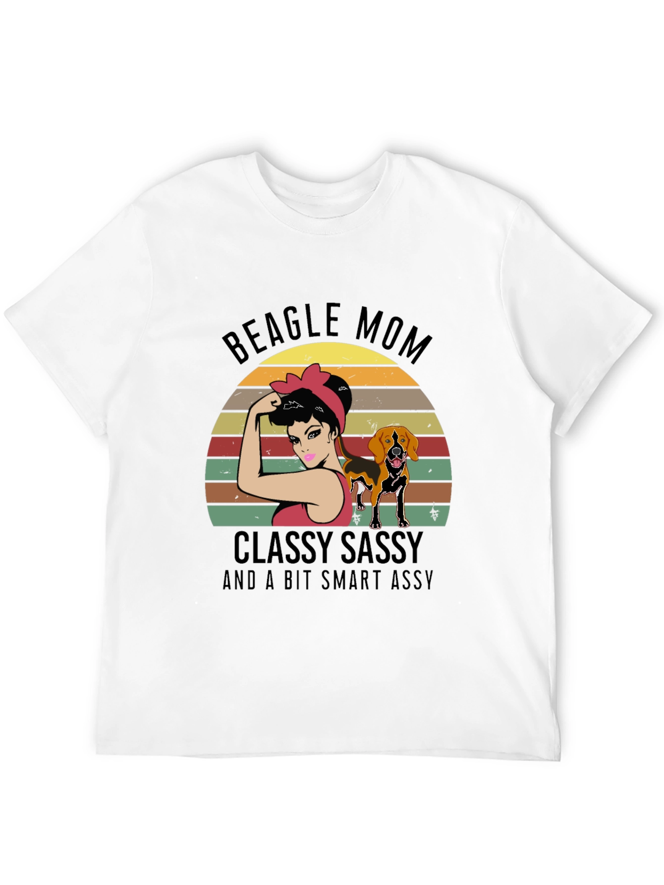 Beagle Mom T-Shirt - Classy Sassy Smart Assy