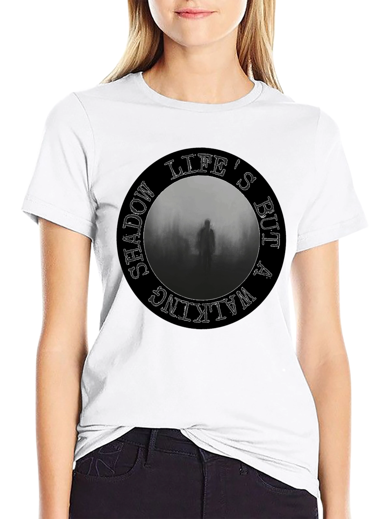 Lifes But a Walking Shadow T-Shirt