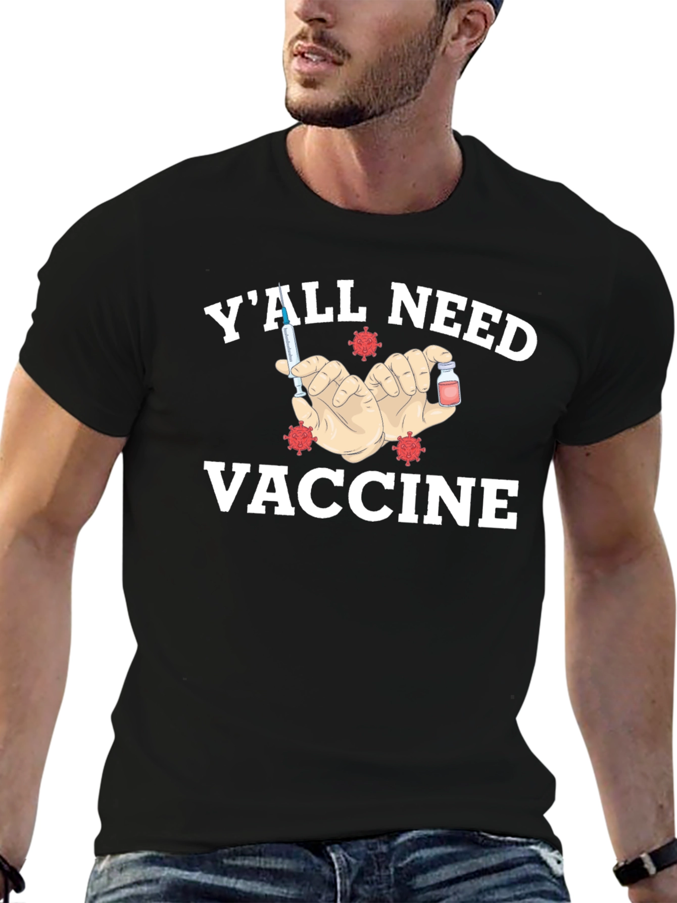 Yall Need Vaccine T-Shirt - Virus Protection