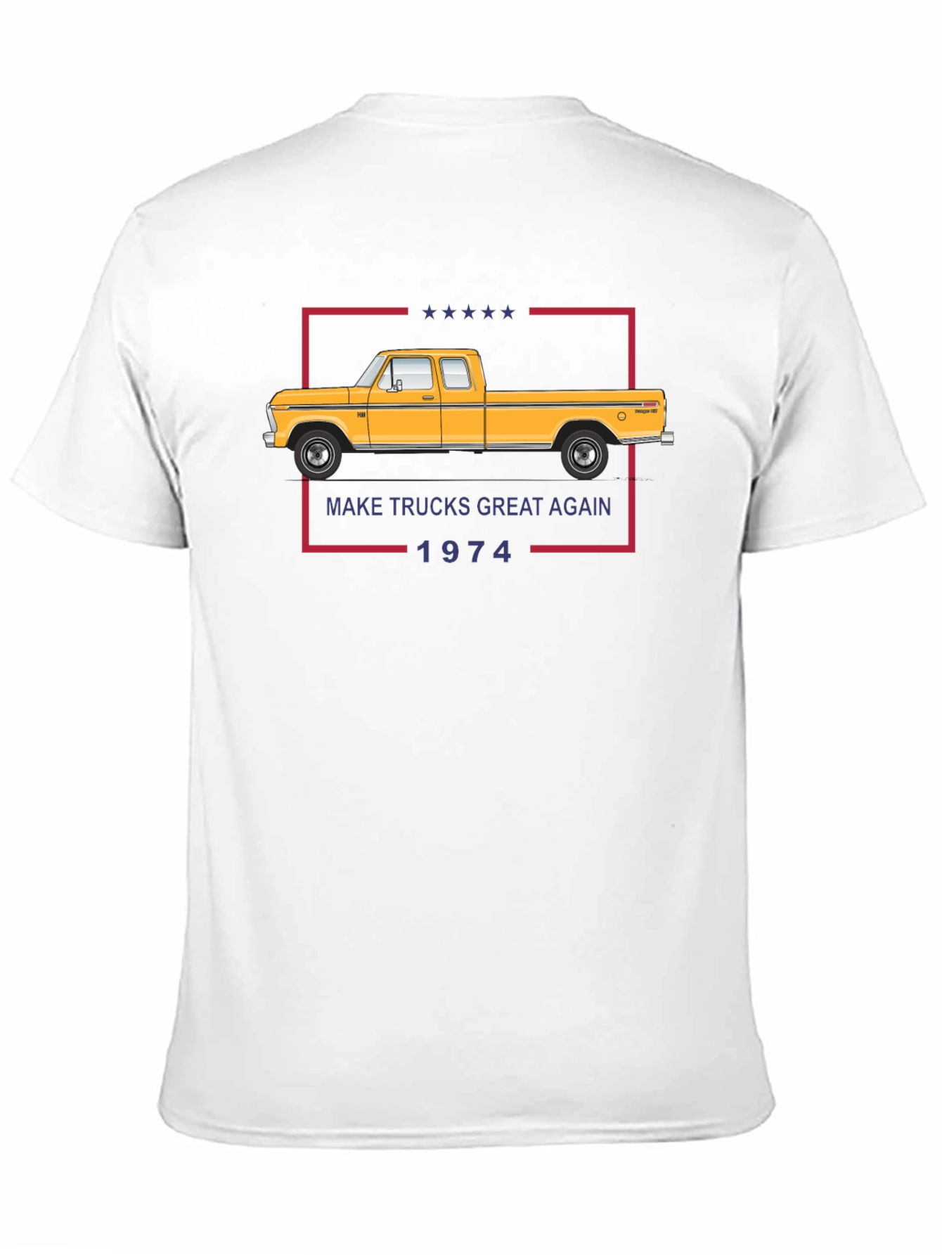 Make Trucks Great Again 1974 T-Shirt