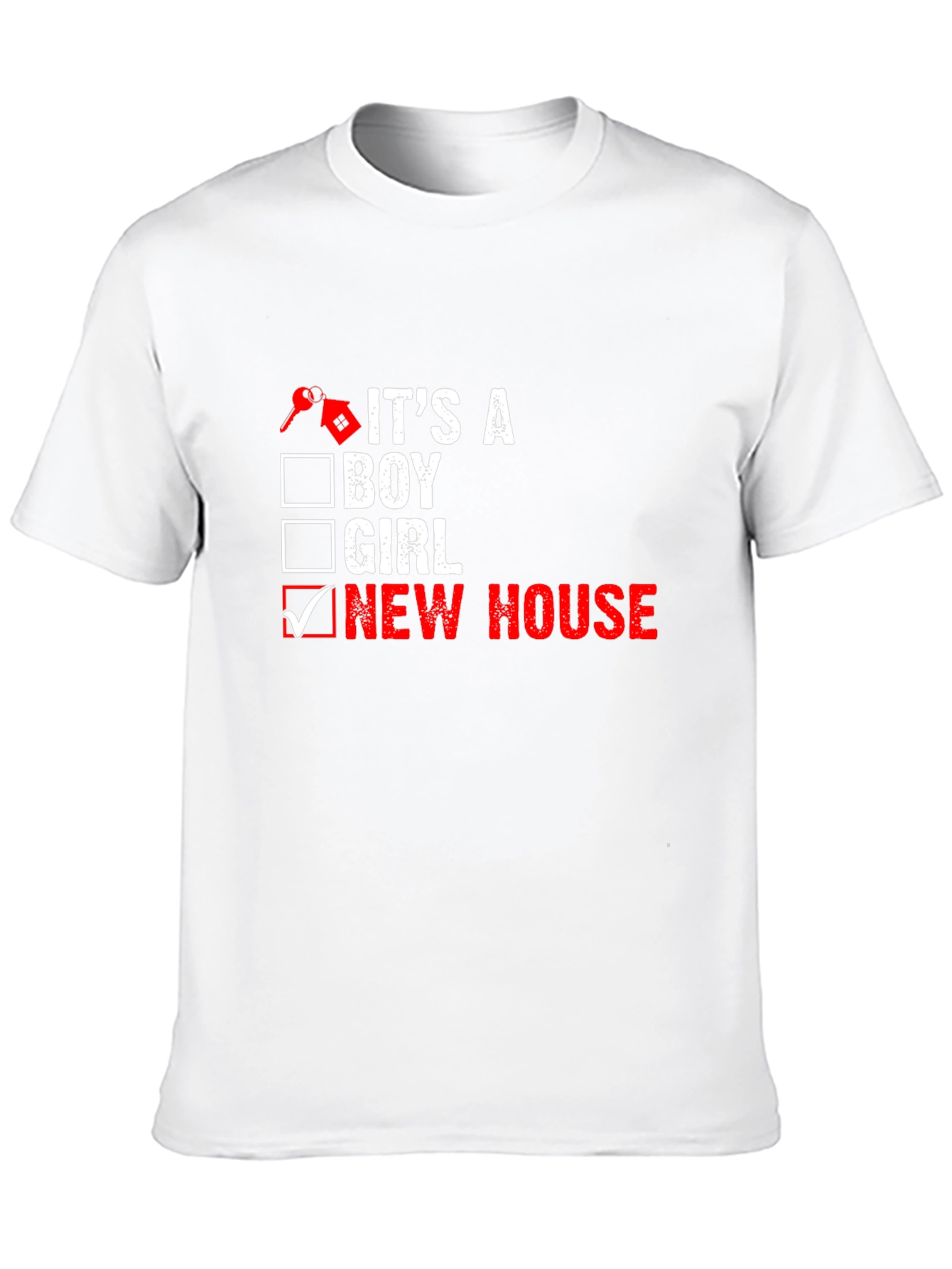 New Homeowner T-Shirt: Its a New House!