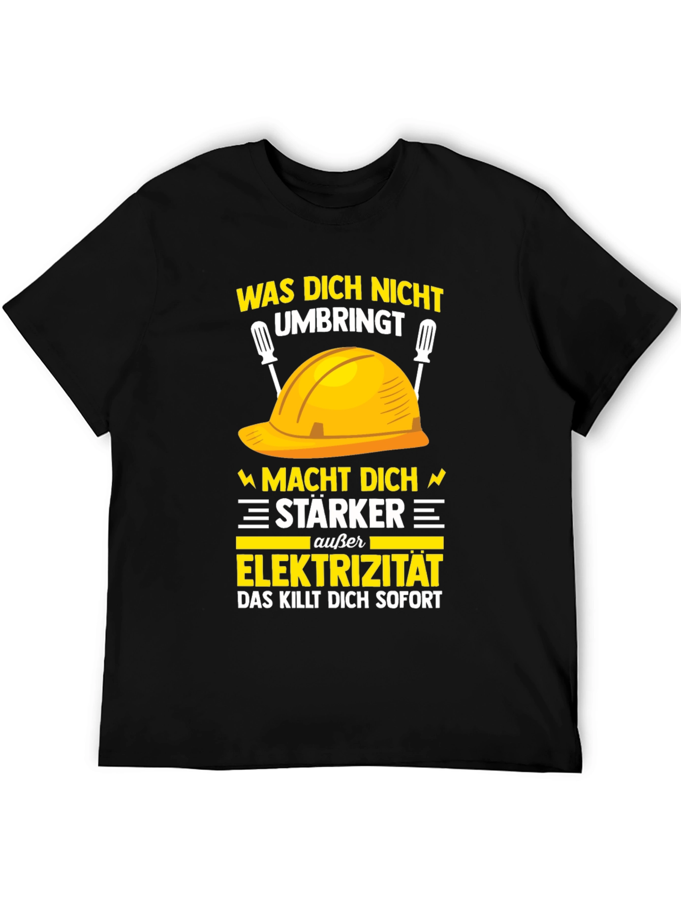 Electrician Humor T-Shirt: What Doesnt Kill You