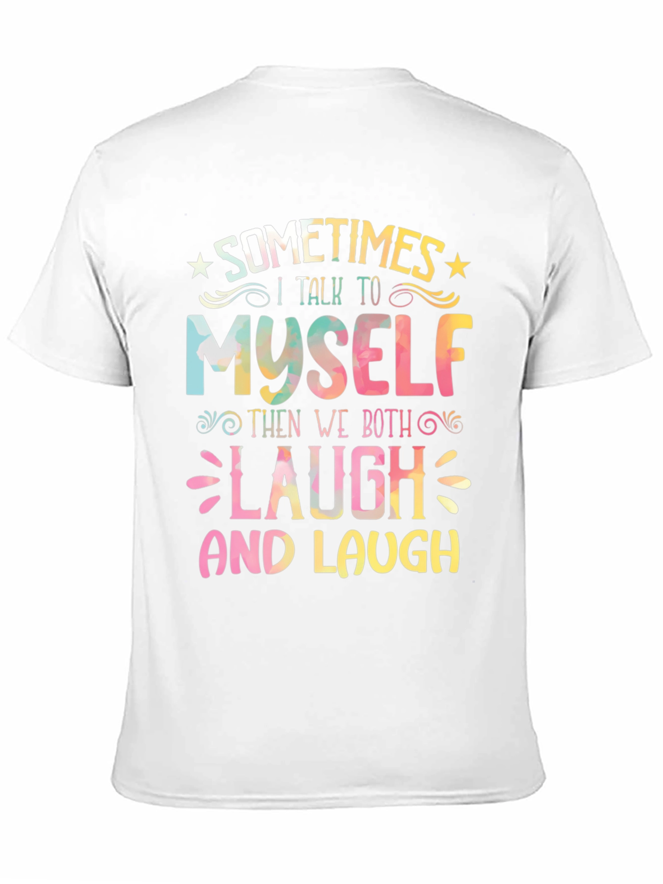 Funny Sometimes I Talk To Myself Graphic Tee