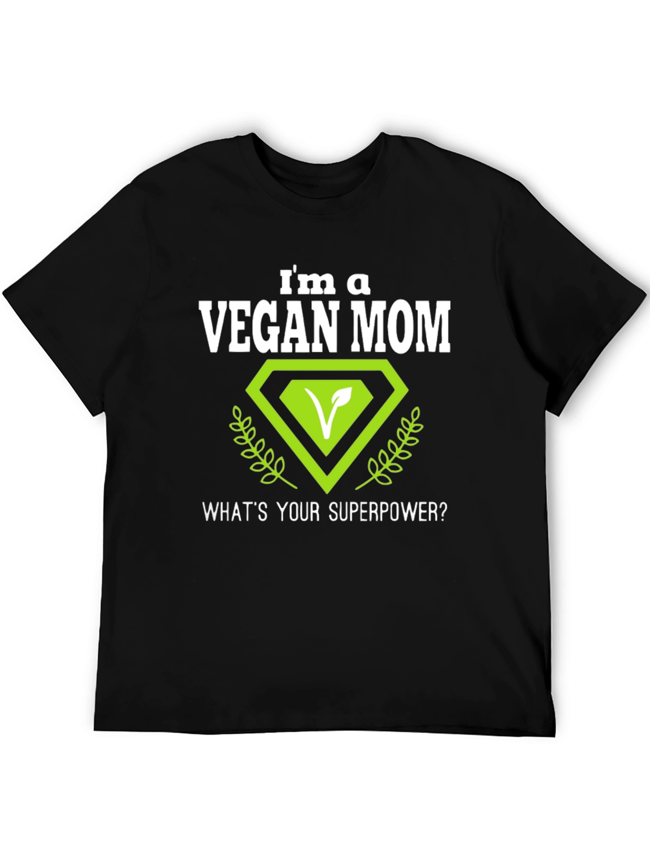 Vegan Mom T-Shirt - Superpower Design