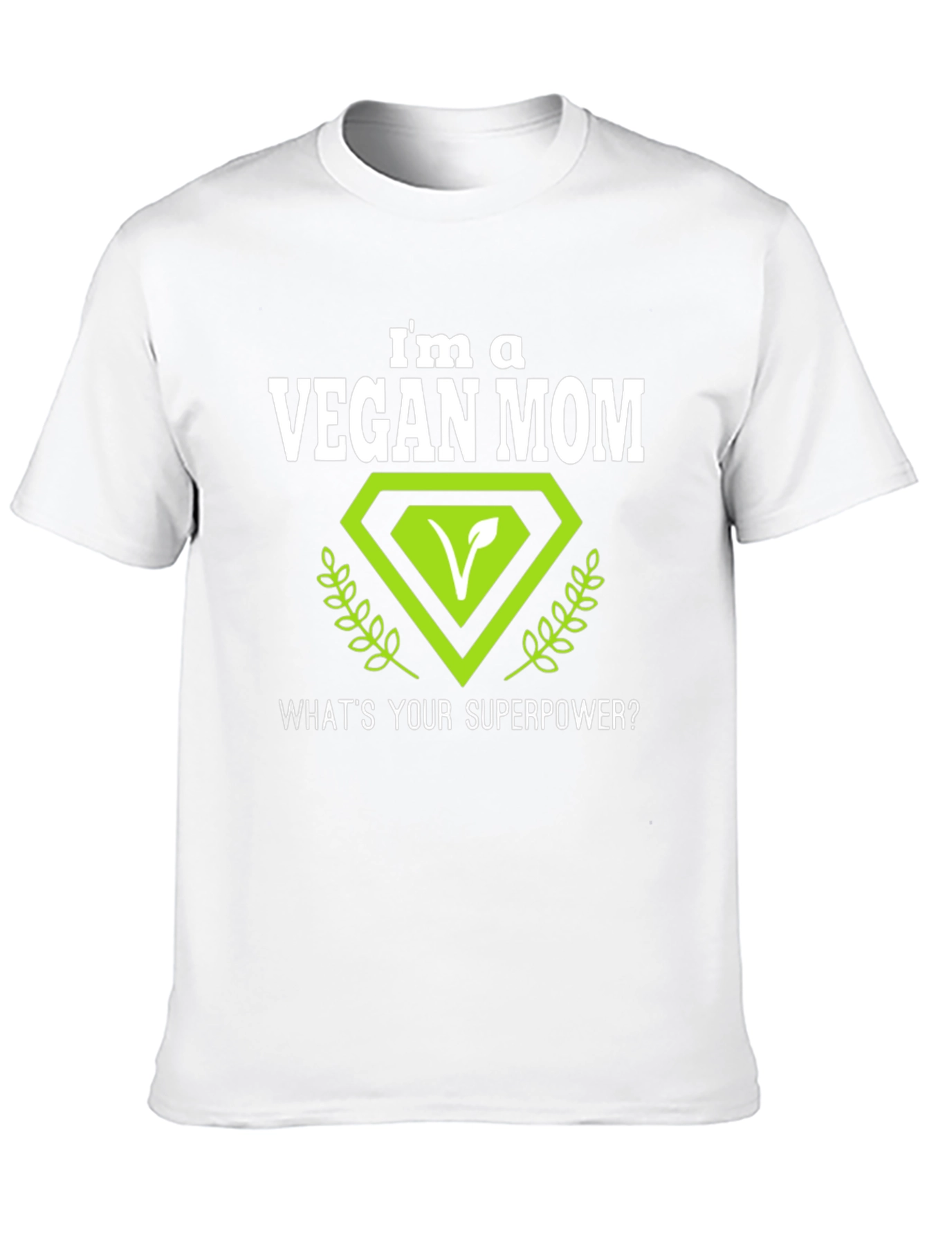 Vegan Mom T-Shirt - Superpower Design