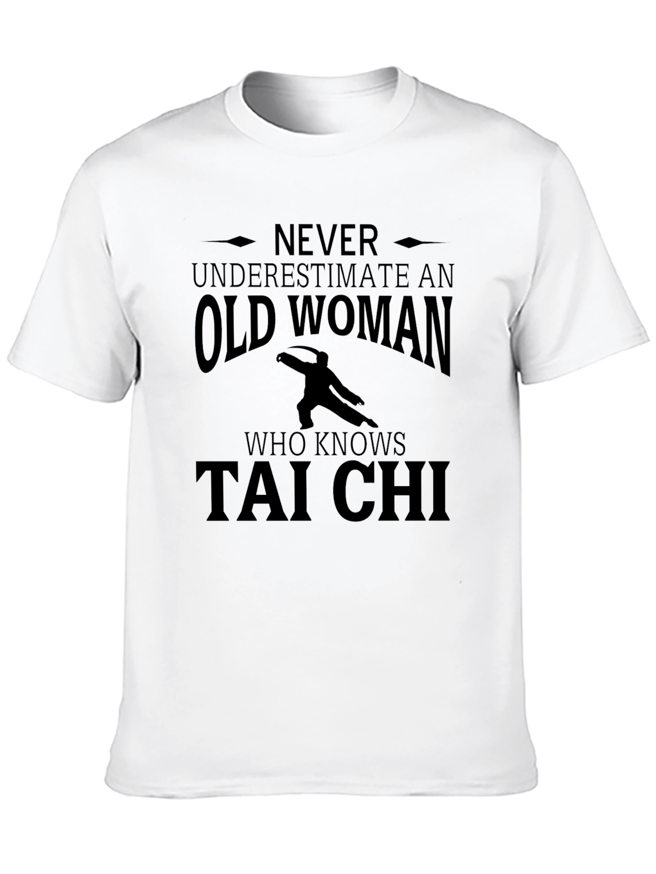 Never Underestimate Old Woman Tai Chi T-Shirt