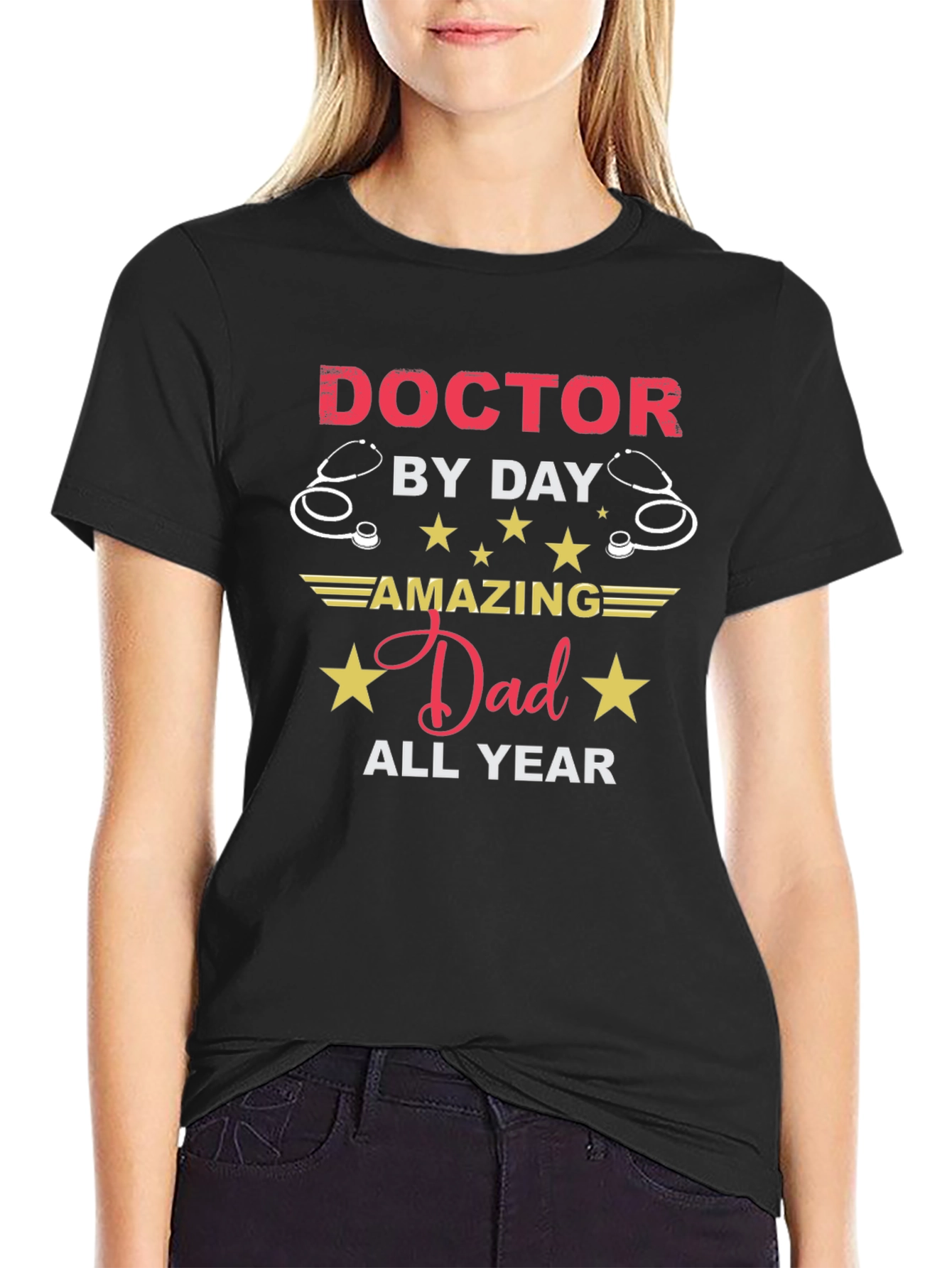 Doctor Dad T-Shirt - Amazing All Year
