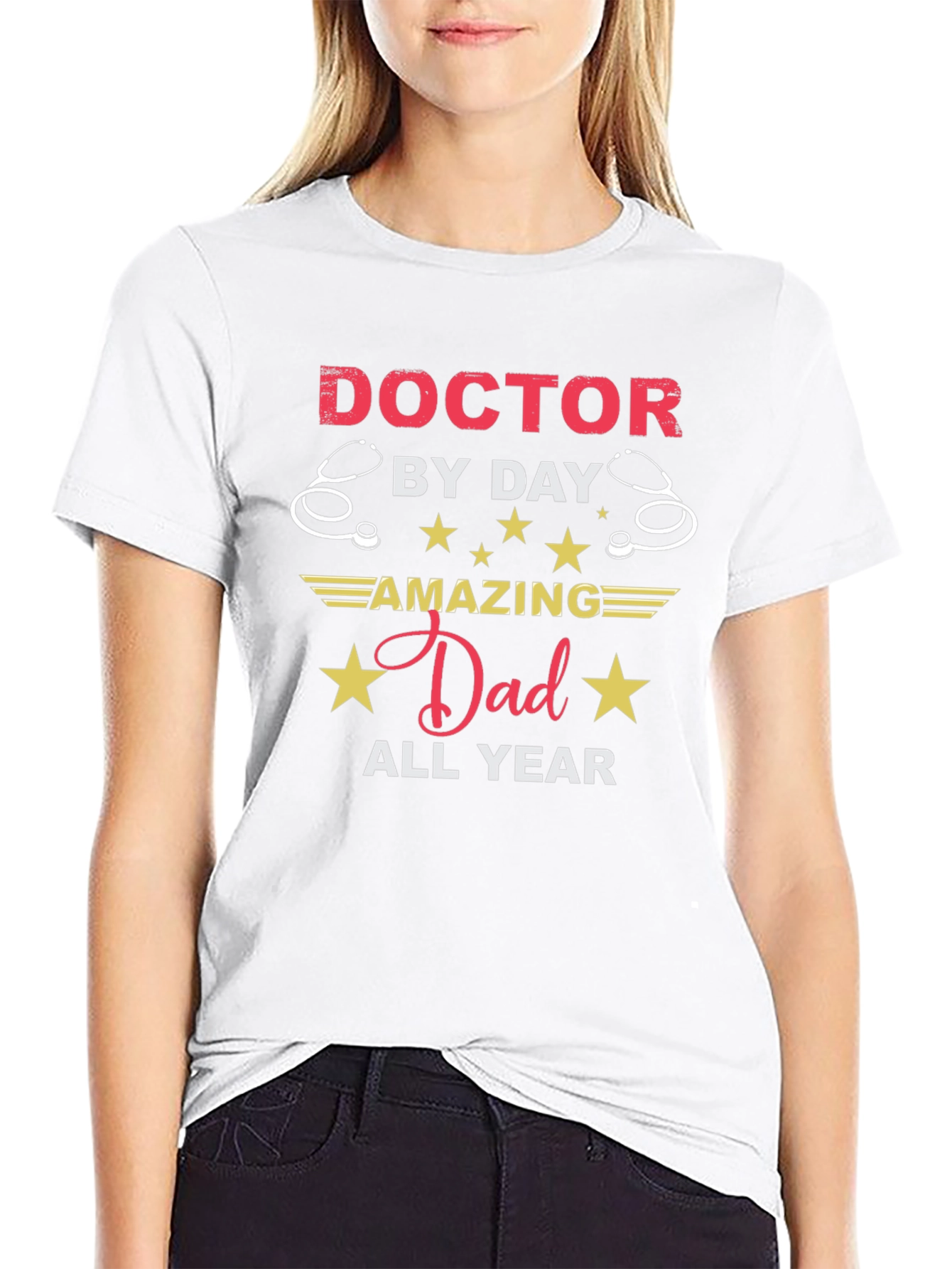 Doctor Dad T-Shirt - Amazing All Year
