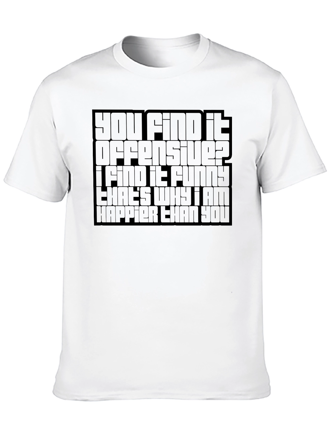 Offensive Humor Graphic T-Shirt